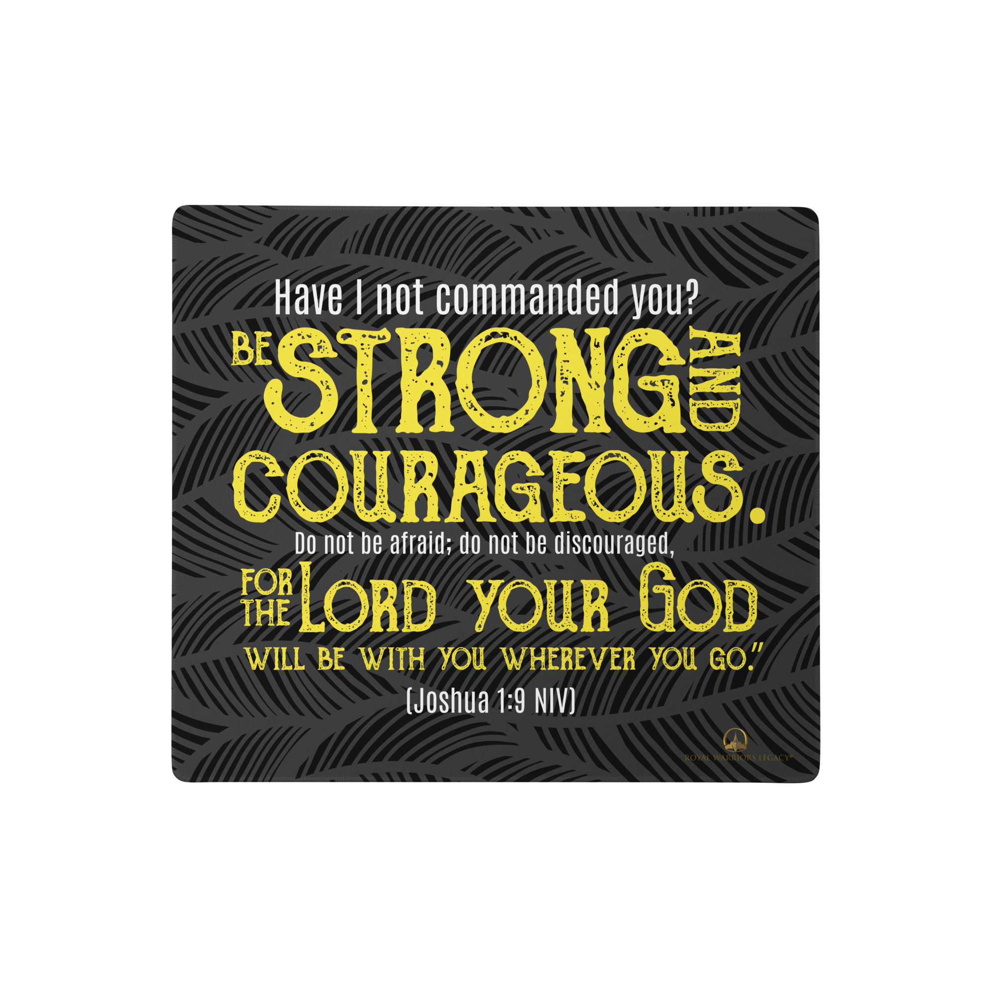 Be Strong & Courageous: Joshua 1:9