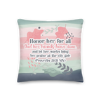 Fruitful Hands: Proverbs 31:31 Premium Pillow