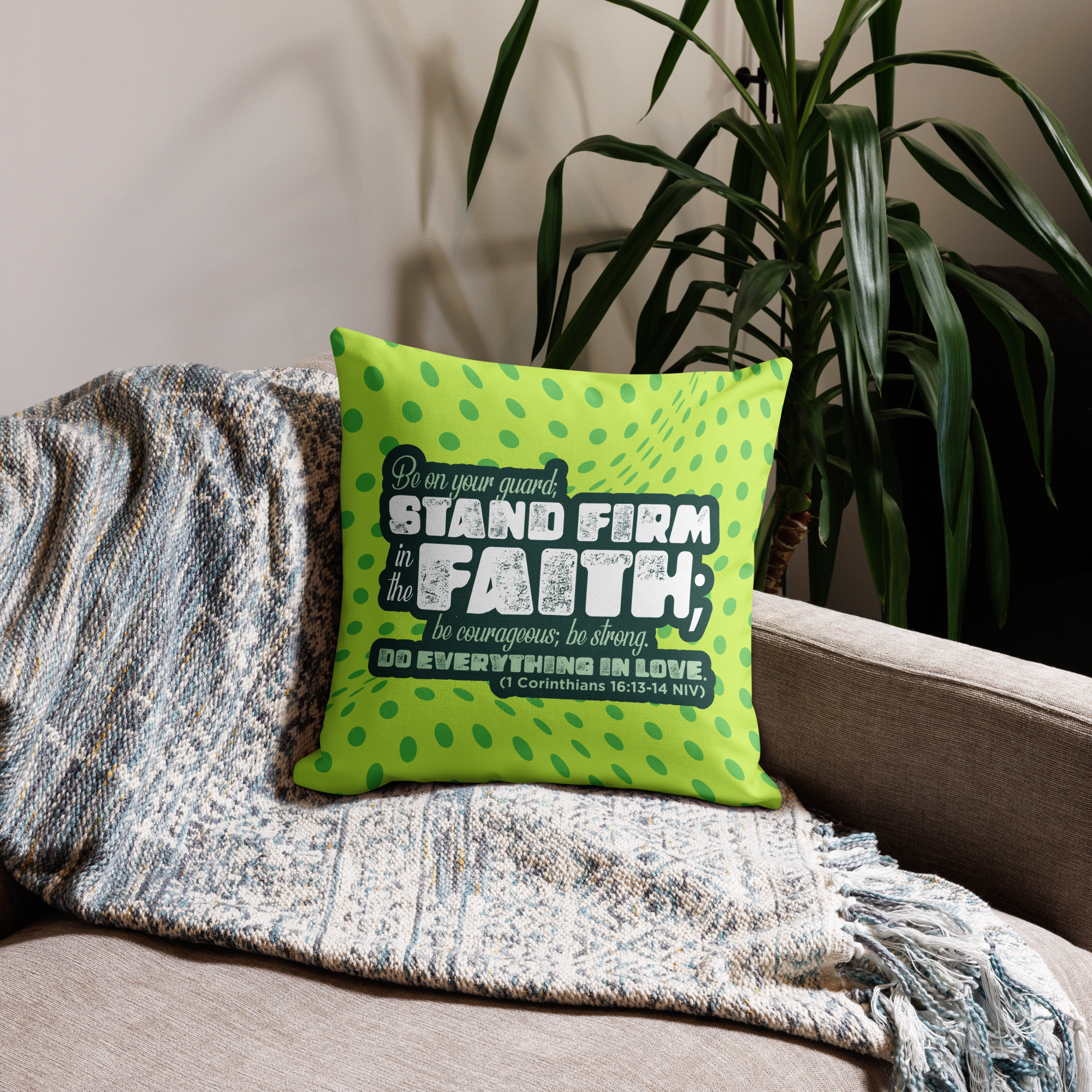 Stand Firm in Faith: 1 Corinthians 16:13-14 Premium Pillow