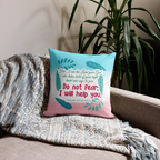 Fear Not: Isaiah 41:13 Premium Pillow