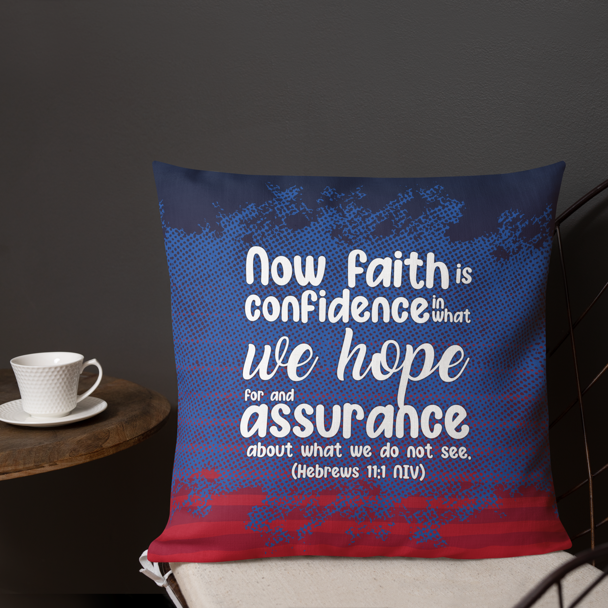 Faith & Hope: Hebrews 11:1 Premium Pillow