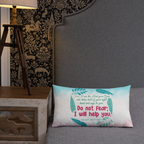 Fear Not: Isaiah 41:13 Premium Pillow