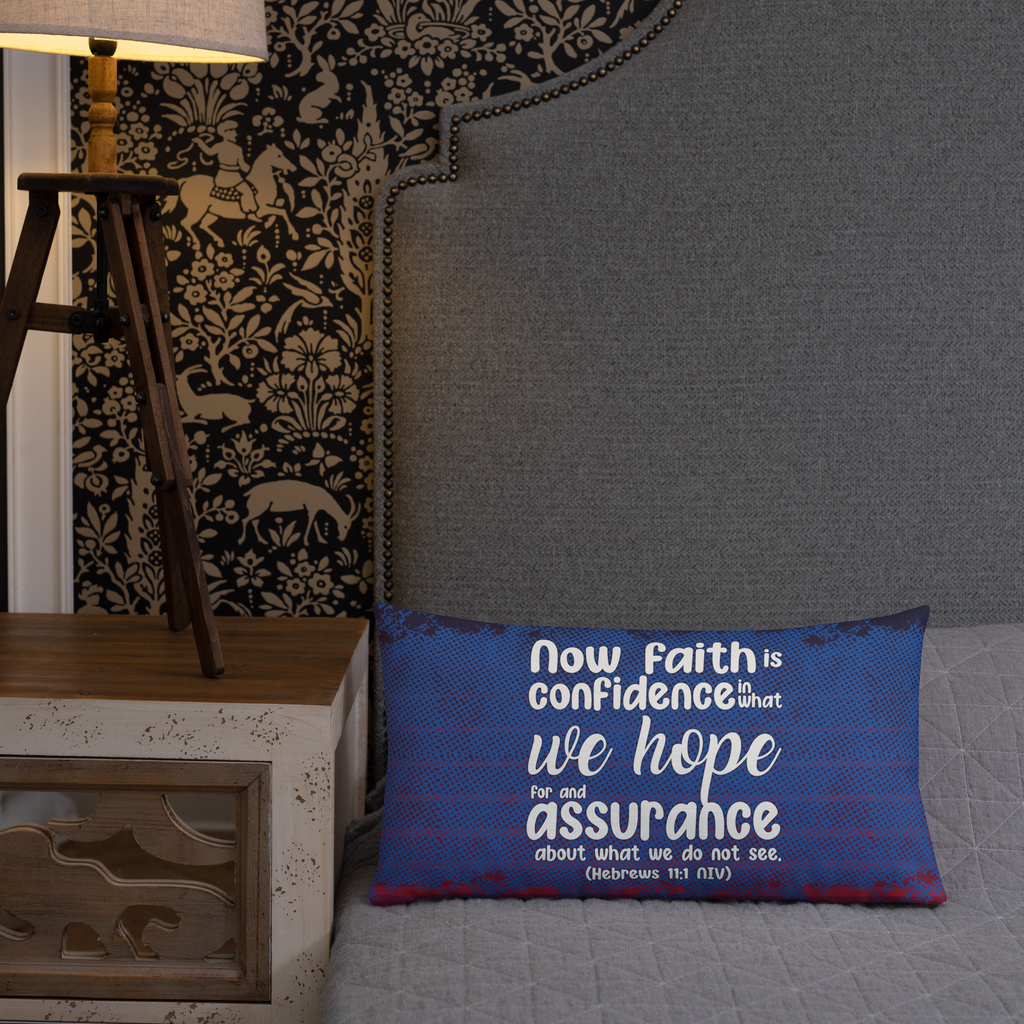Faith & Hope: Hebrews 11:1 Premium Pillow