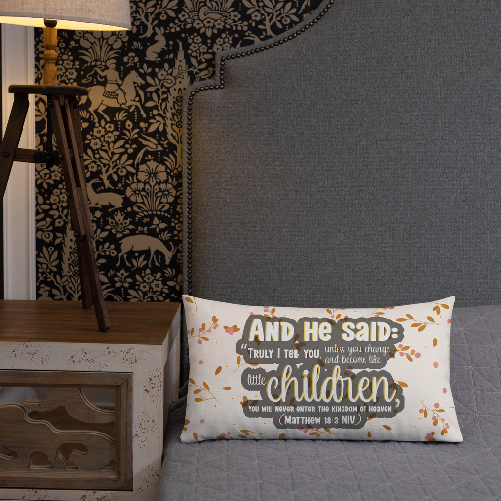 Childlike Faith: Matthew 18:3 Premium Pillow