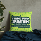 Stand Firm in Faith: 1 Corinthians 16:13-14 Premium Pillow