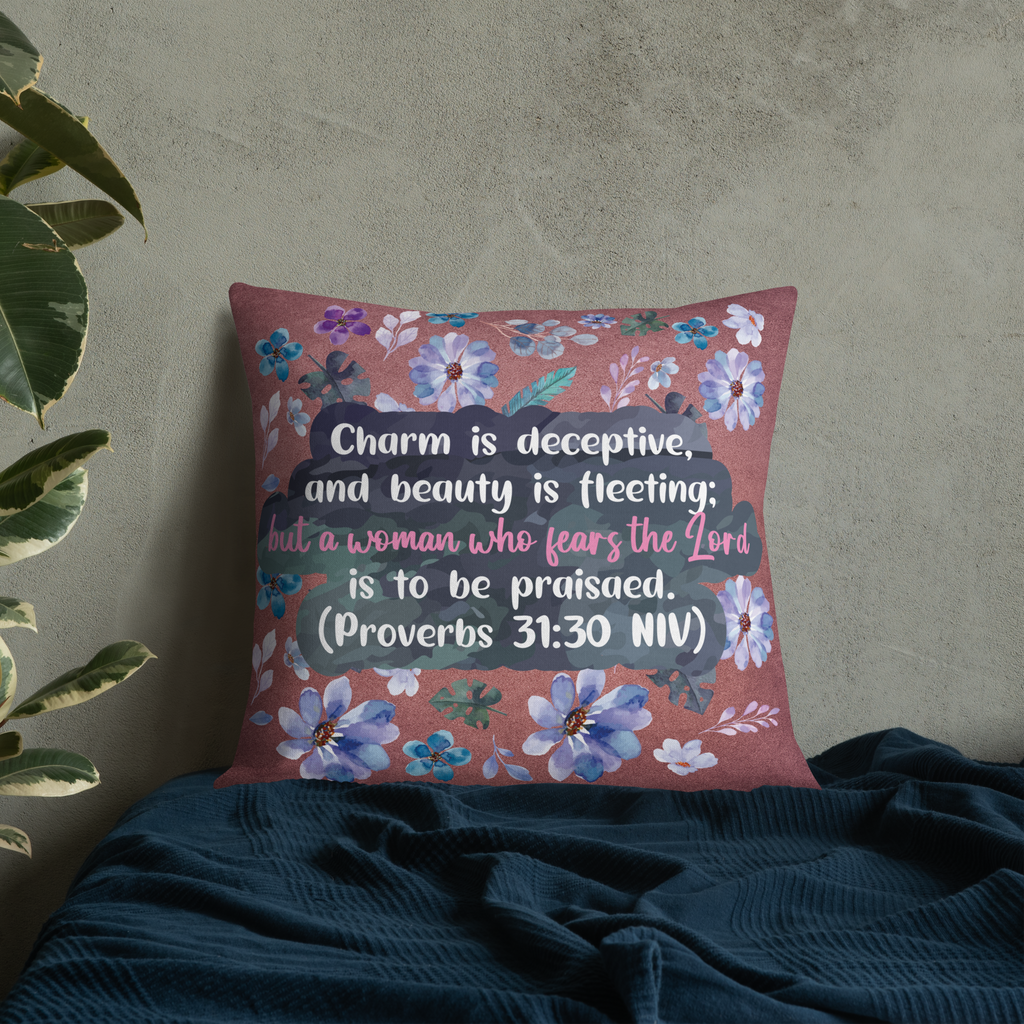Fearless Woman: Proverbs 31:30 Premium Pillow