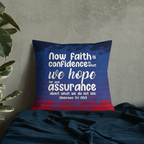 Faith & Hope: Hebrews 11:1 Premium Pillow