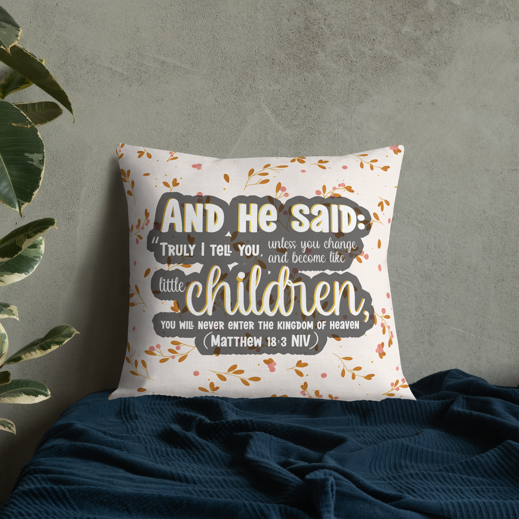 Childlike Faith: Matthew 18:3 Premium Pillow