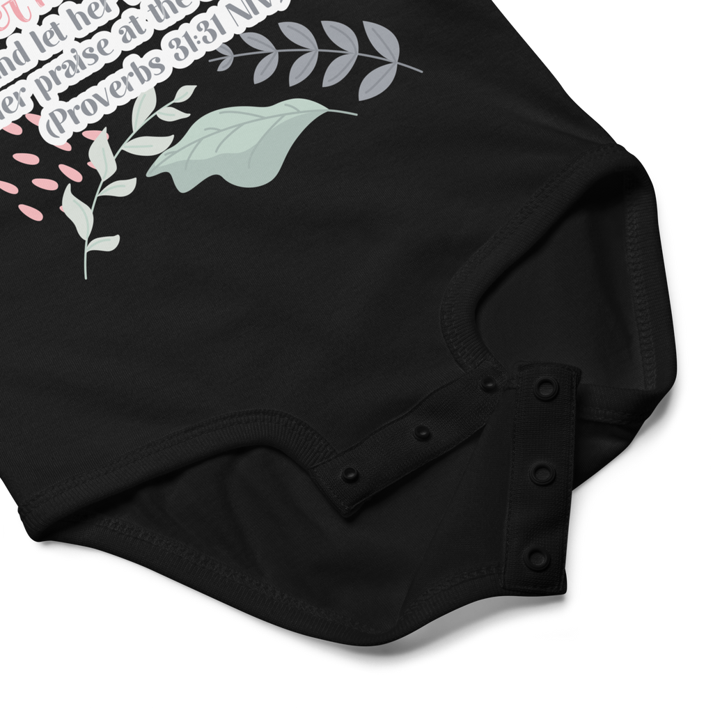 Fruitful Hands: Proverbs 31:31 Baby Bodysuit