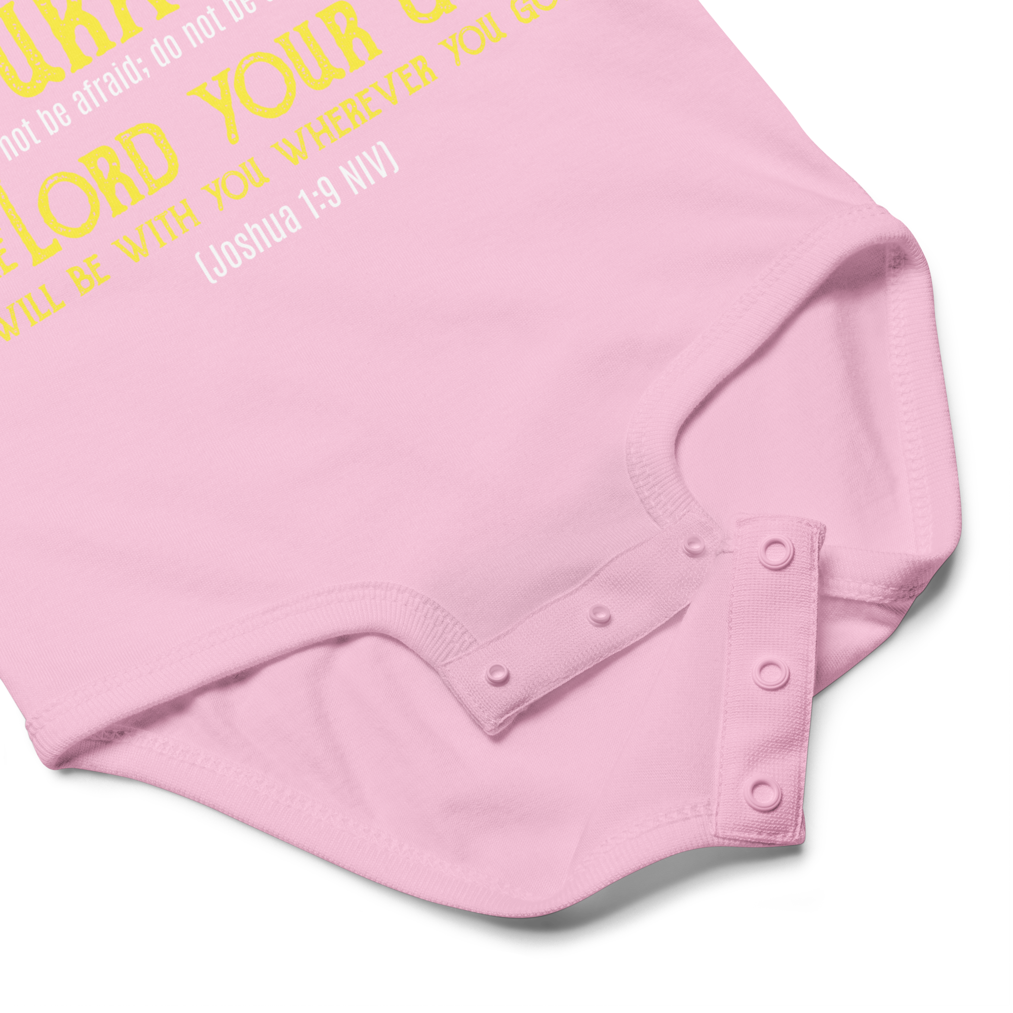 Be Strong & Courageous: Joshua 1:9 Baby Bodysuit