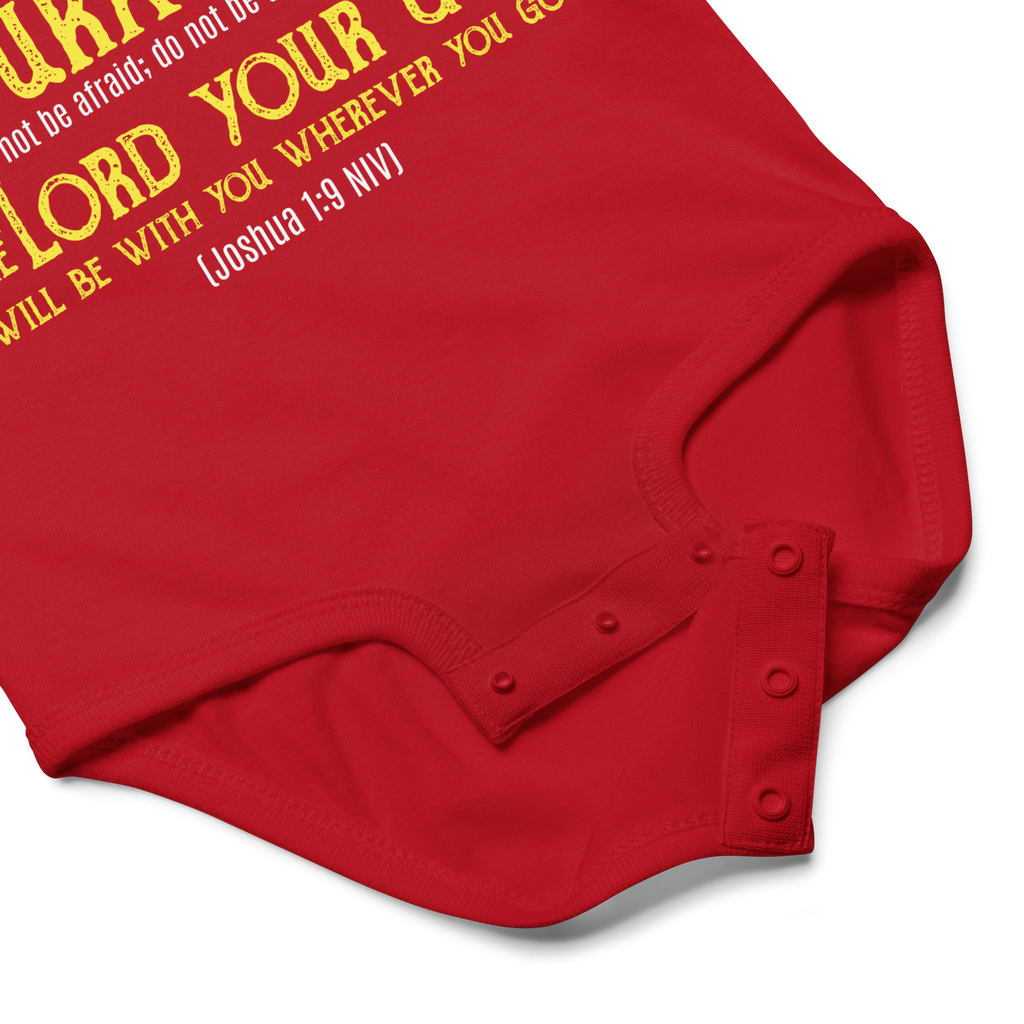 Be Strong & Courageous: Joshua 1:9 Baby Bodysuit