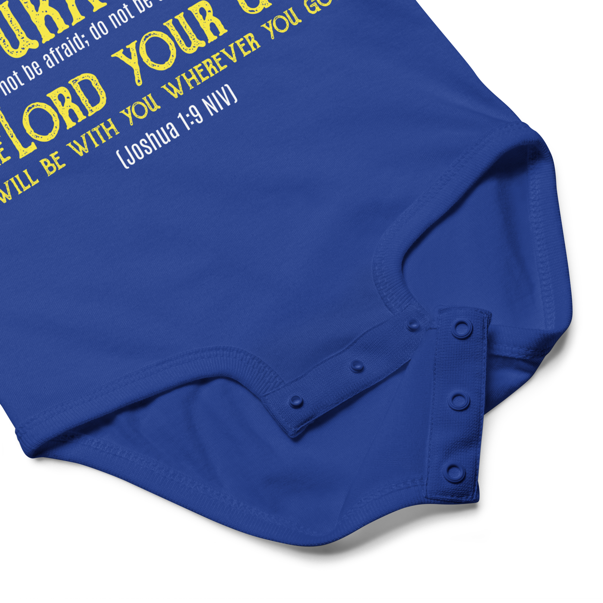 Be Strong & Courageous: Joshua 1:9 Baby Bodysuit