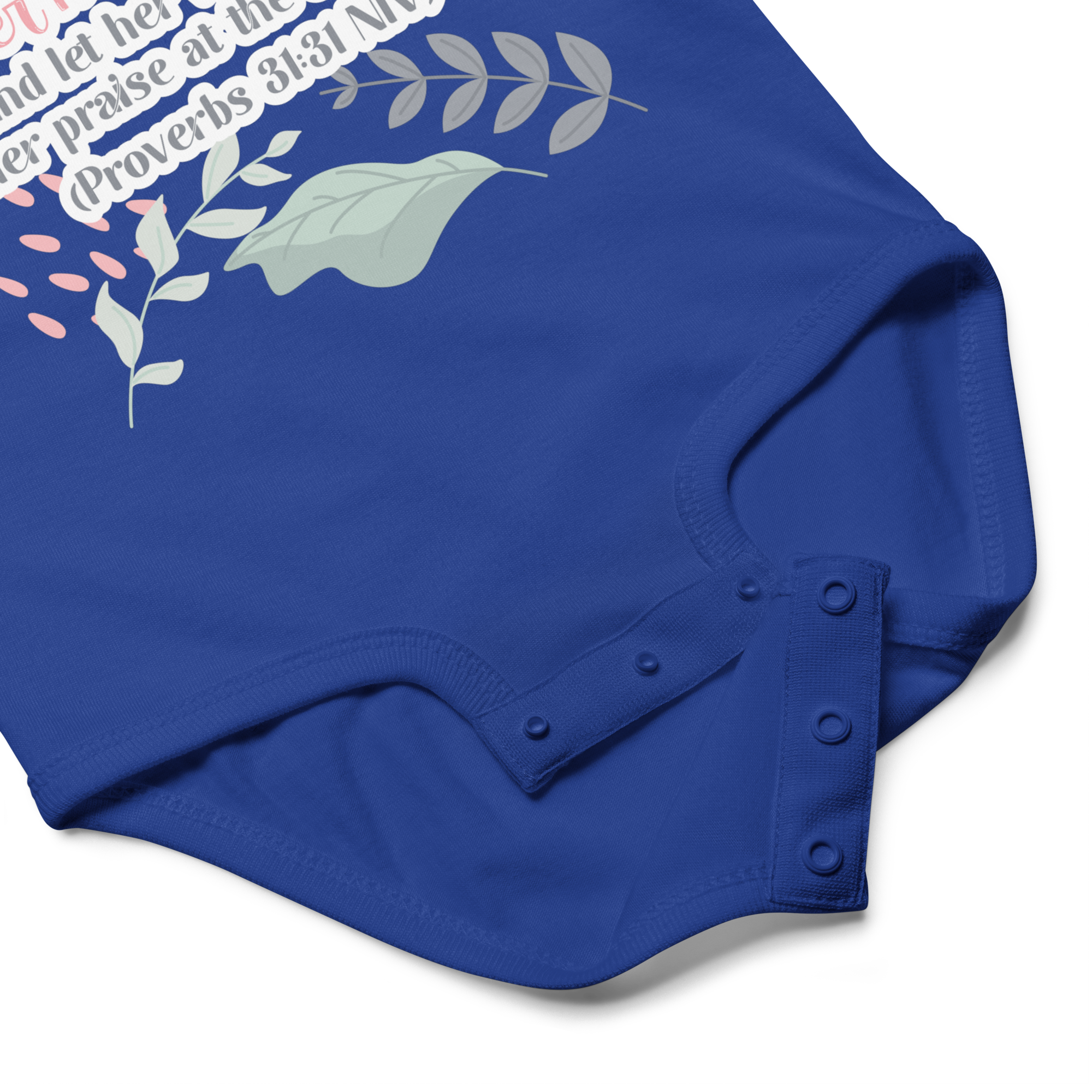 Fruitful Hands: Proverbs 31:31 Baby Bodysuit