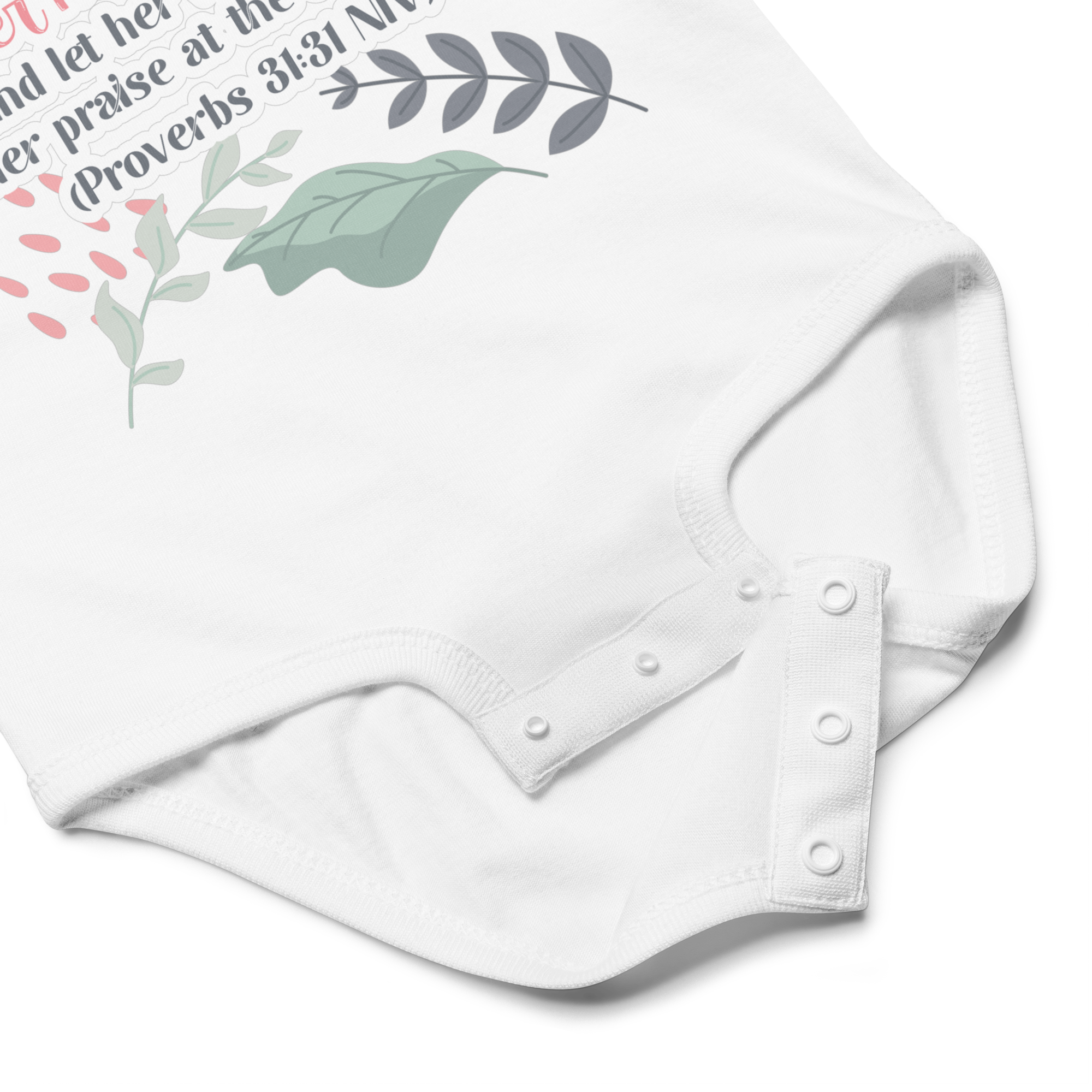 Fruitful Hands: Proverbs 31:31 Baby Bodysuit