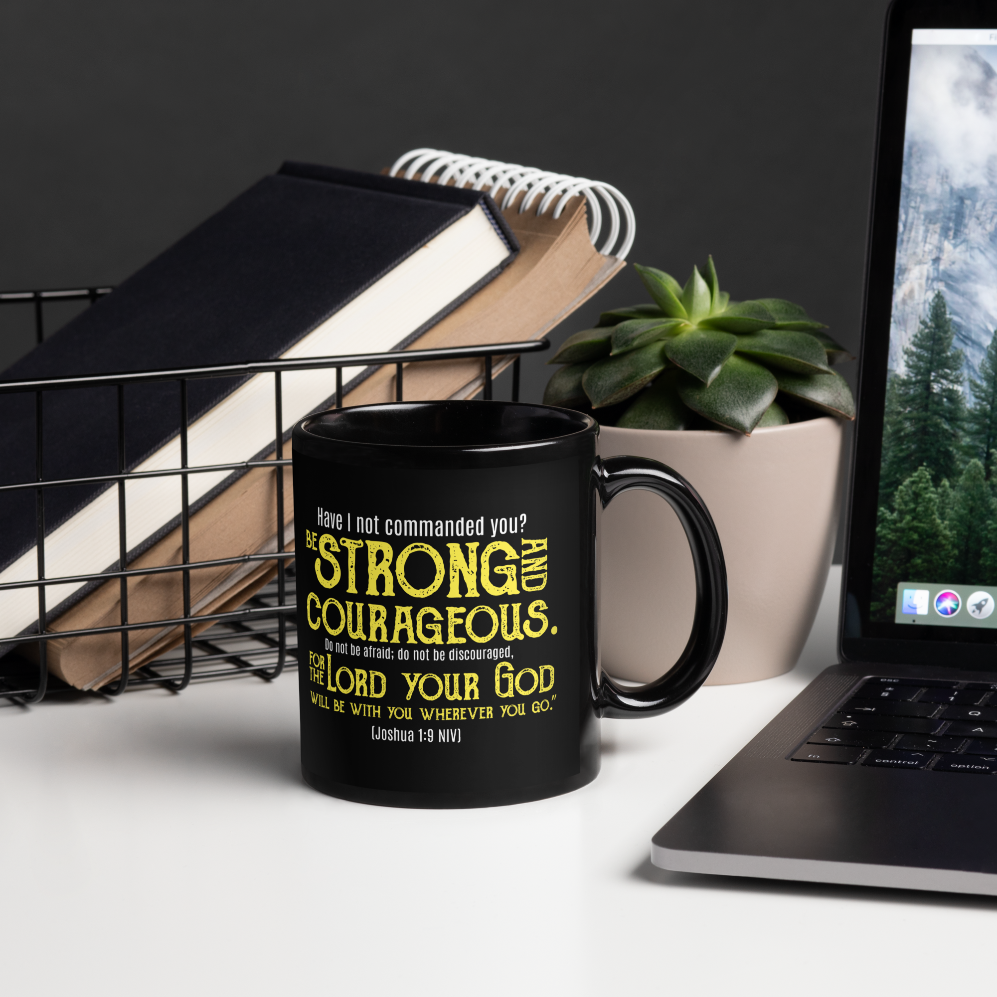 Be Strong & Courageous: Joshua 1:9 Black Glossy Mug (11 oz / 15 oz)