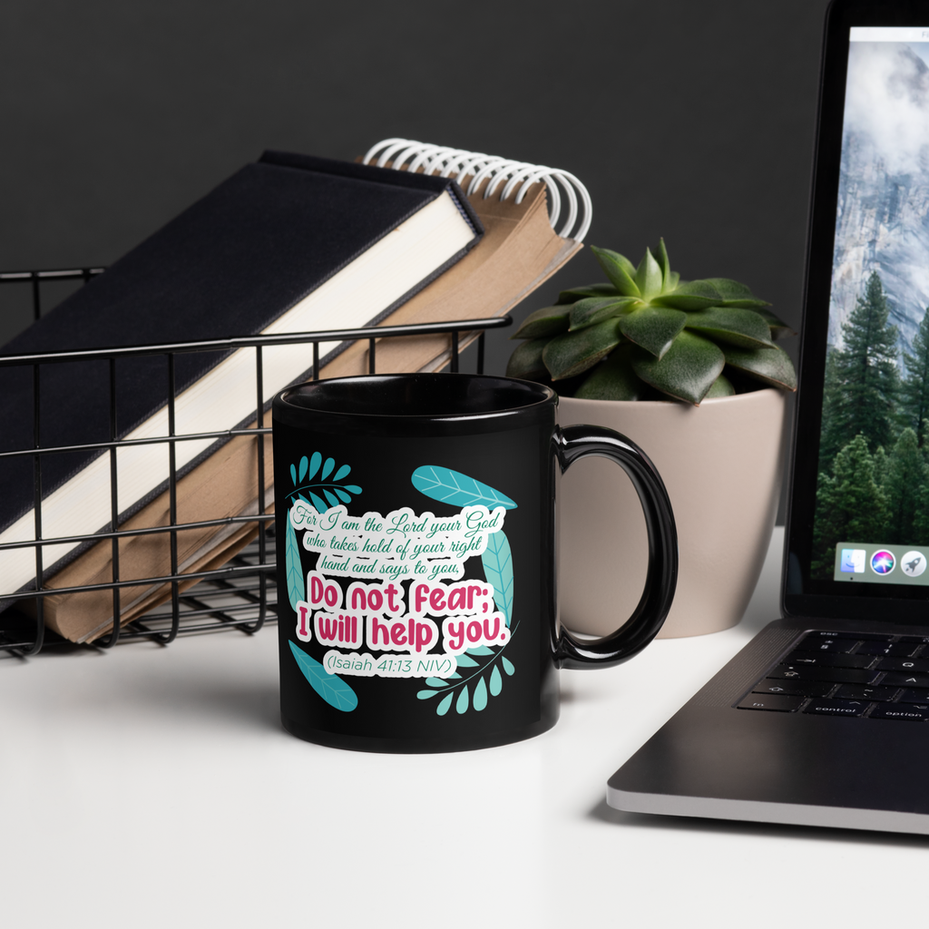 Fear Not: Isaiah 41:13 Black Glossy Mug (11 oz / 15 oz)
