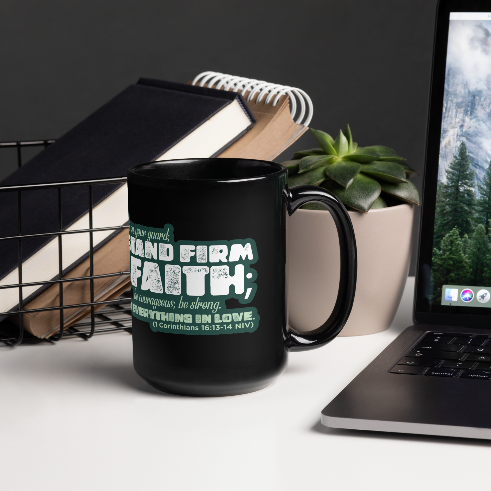 Stand Firm in Faith: 1 Corinthians 16:13-14 Black Glossy Mug (11 oz / 15 oz)
