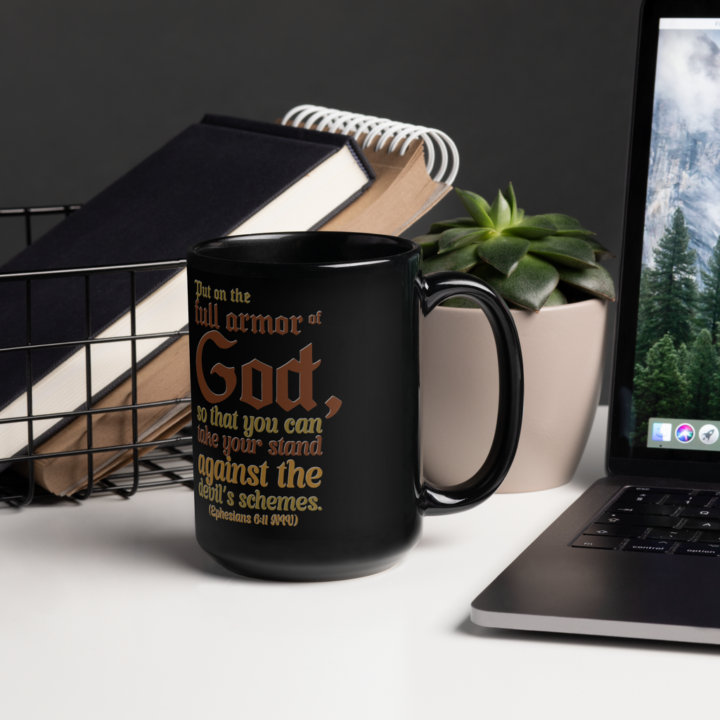 Full Armor Of God: Ephesians 6:11 Black Glossy Mug (11 oz / 15 oz)
