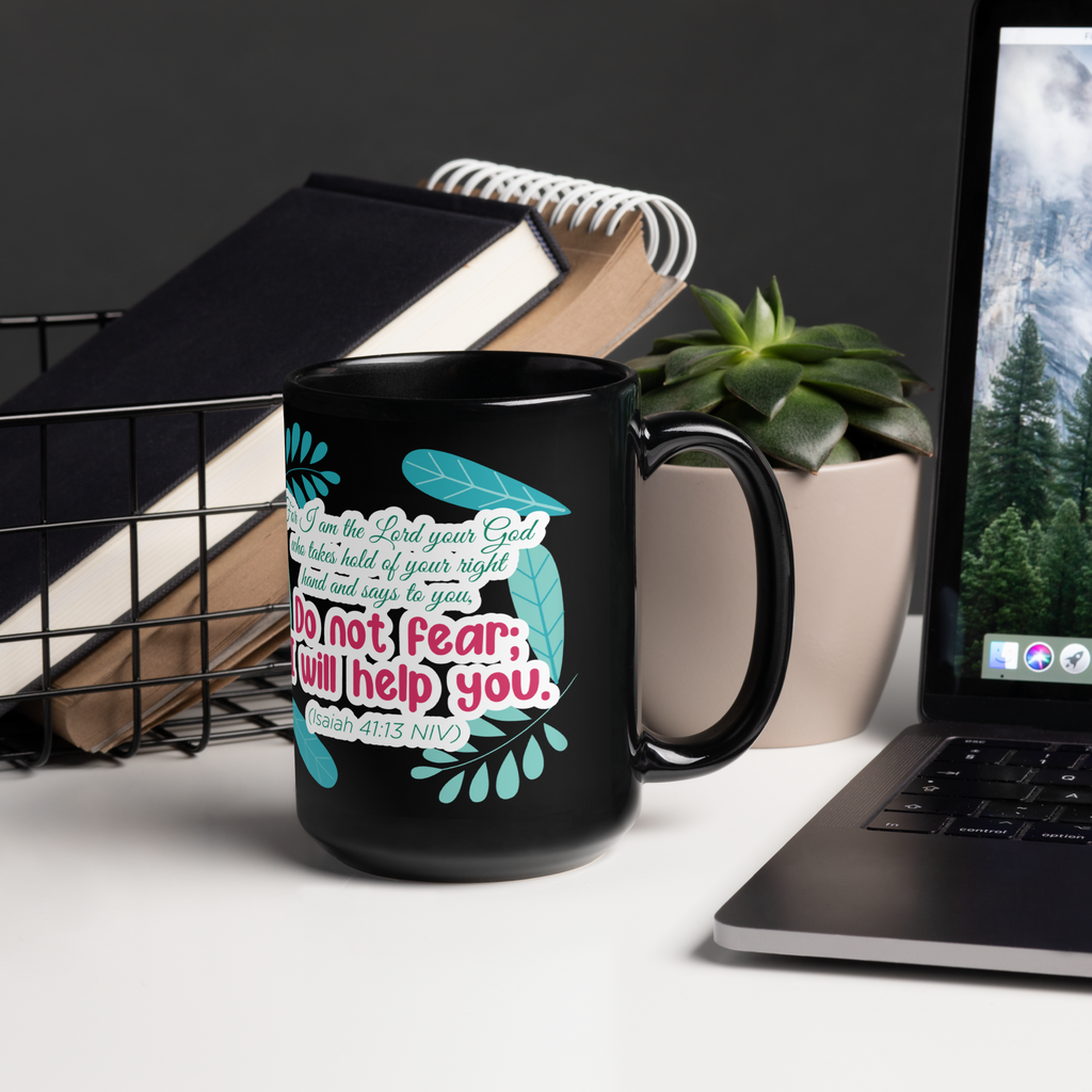 Fear Not: Isaiah 41:13 Black Glossy Mug (11 oz / 15 oz)