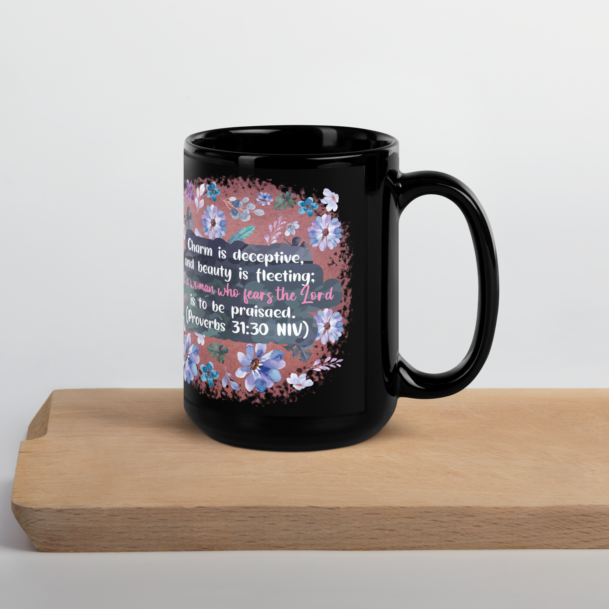 Fearless Woman: Proverbs 31:30 Black Glossy Mug (11 oz / 15 oz)
