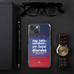 Faith & Hope: Hebrews 11:1 iPhone® Clear Case