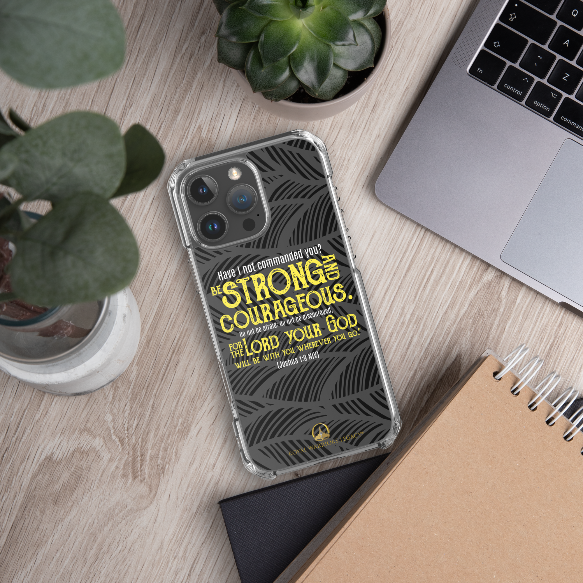 Be Strong & Courageous: Joshua 1:9 iPhone® Clear Case