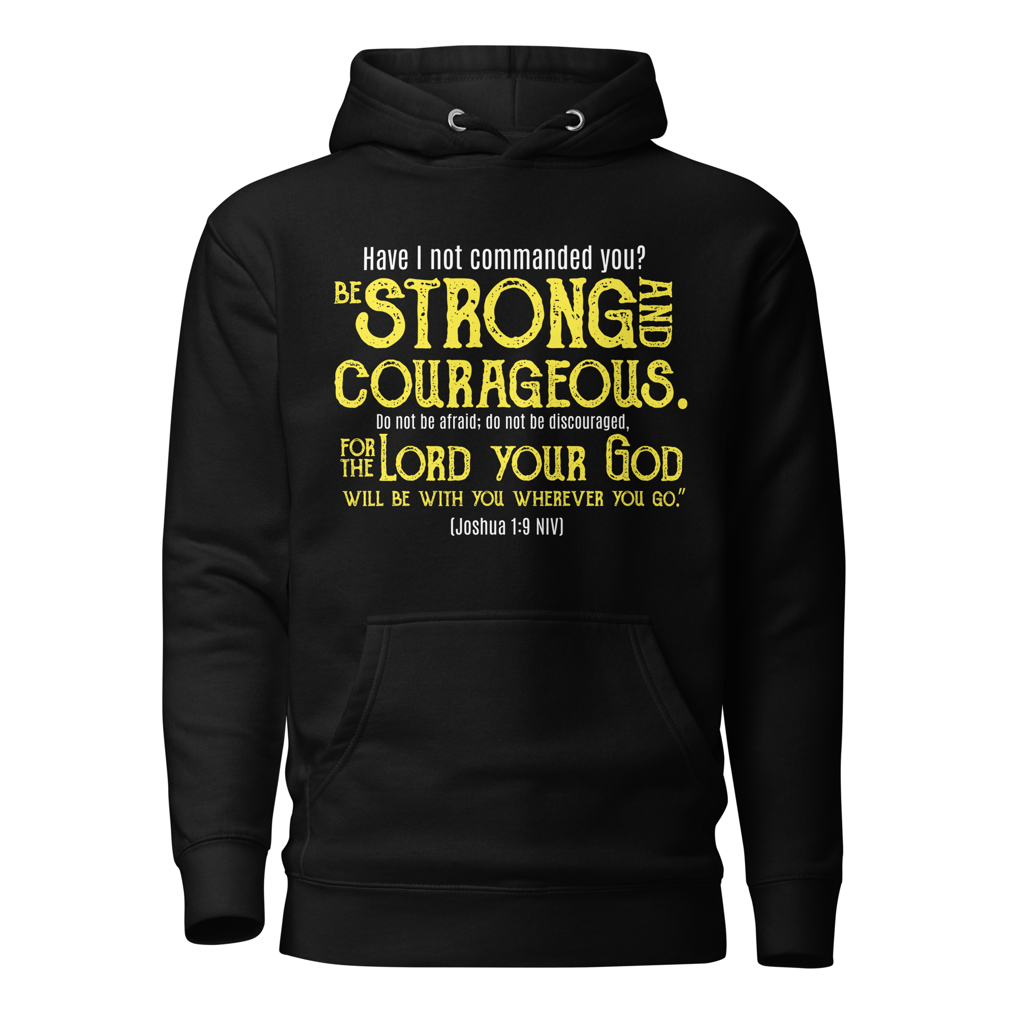 Be Strong & Courageous: Joshua 1:9 Unisex Premium Hoodie