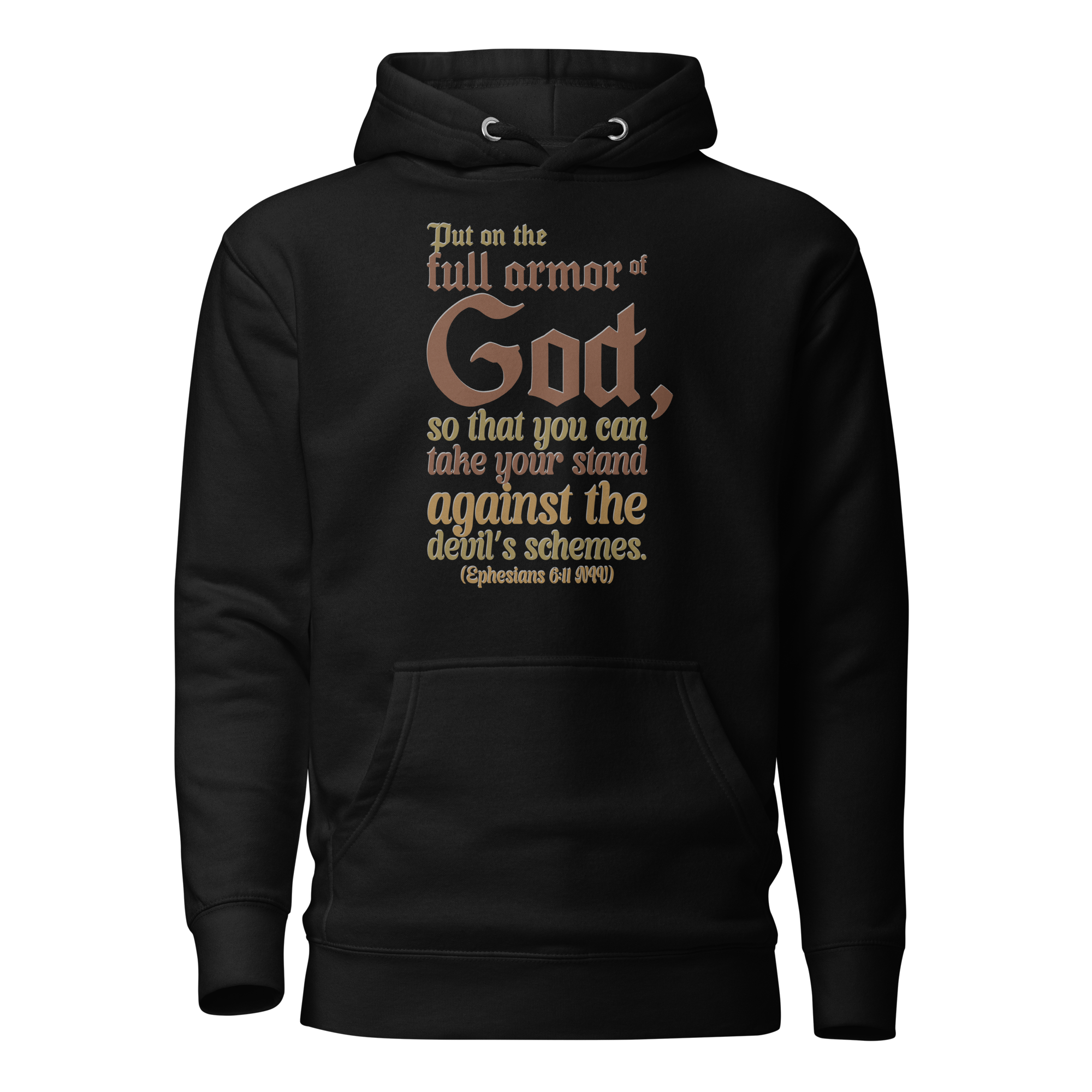 Full Armor Of God: Ephesians 6:11 Unisex Premium Hoodie