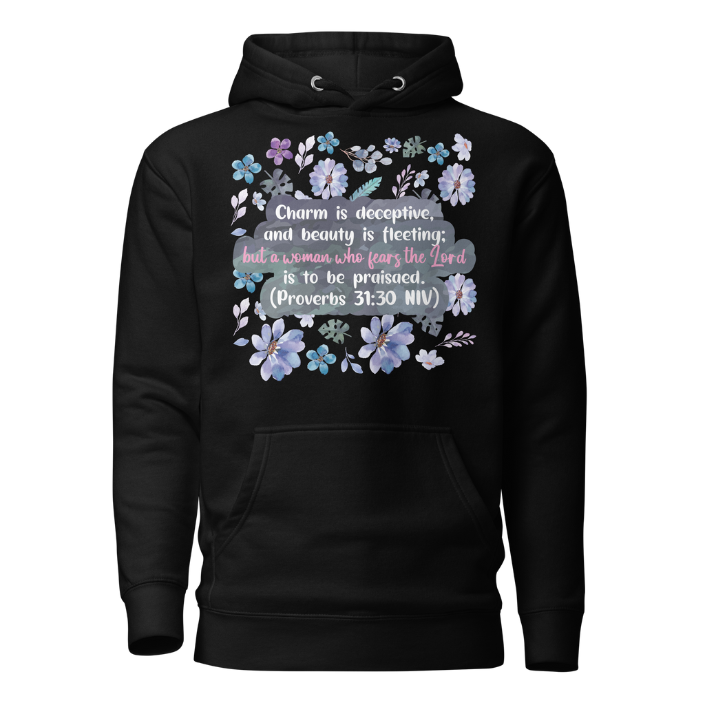 Fearless Woman: Proverbs 31:30 Unisex Premium Hoodie