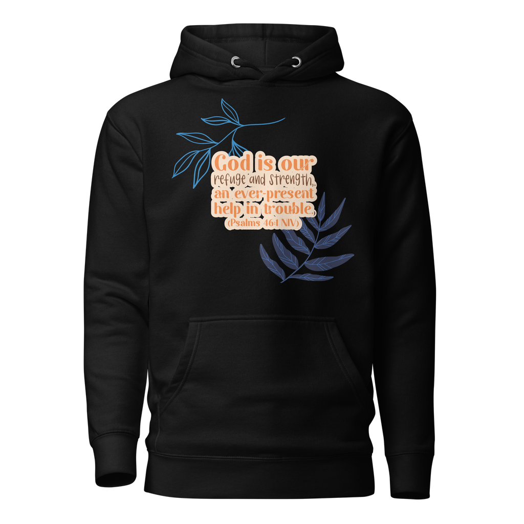 God Our Refuge: Psalm 46:1 Unisex Premium Hoodie