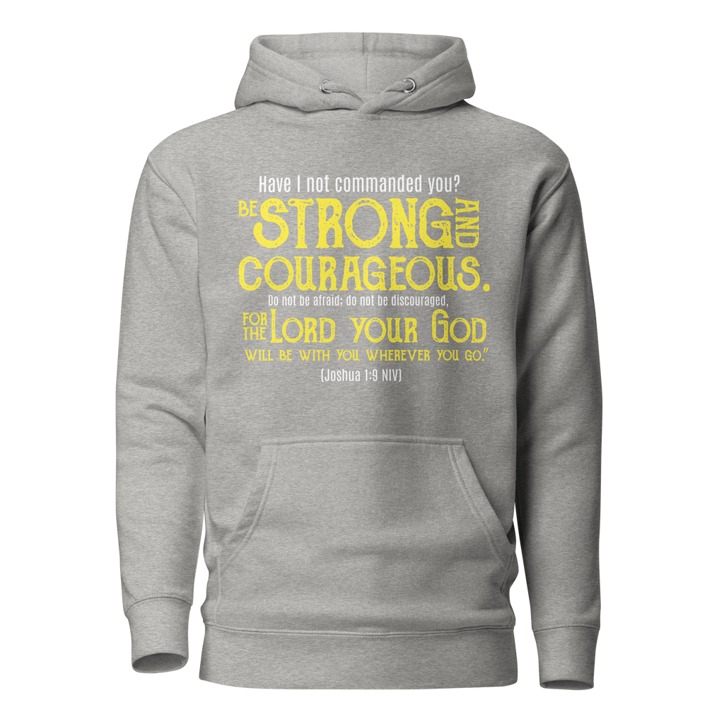 Be Strong & Courageous: Joshua 1:9 Unisex Premium Hoodie