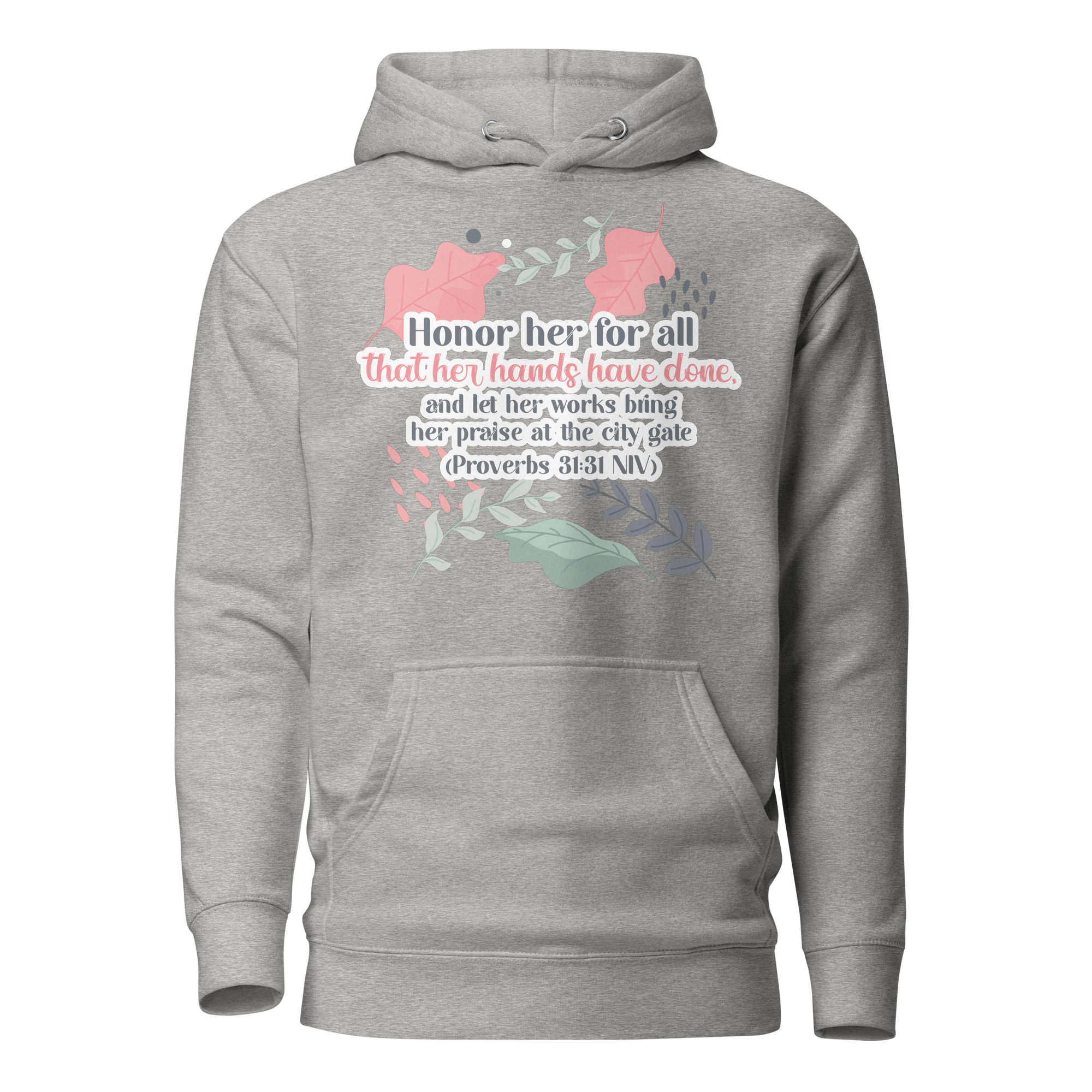 Fruitful Hands: Proverbs 31:31 Unisex Premium Hoodie