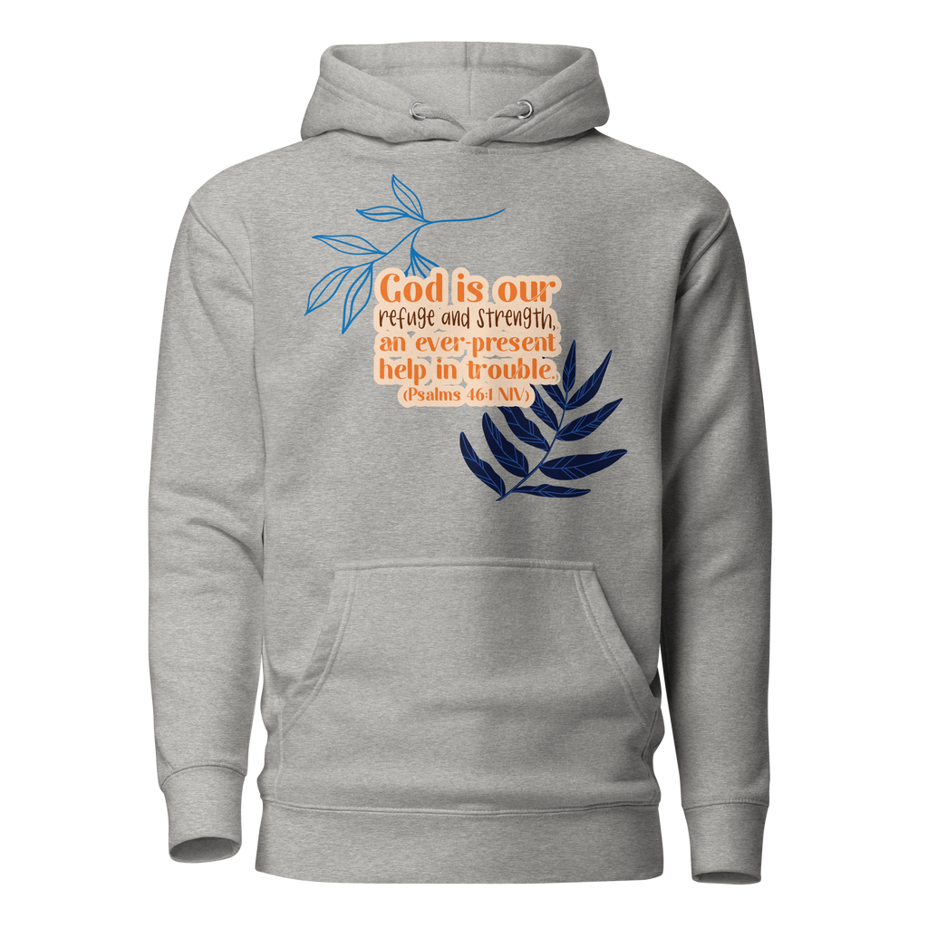 God Our Refuge: Psalm 46:1 Unisex Premium Hoodie