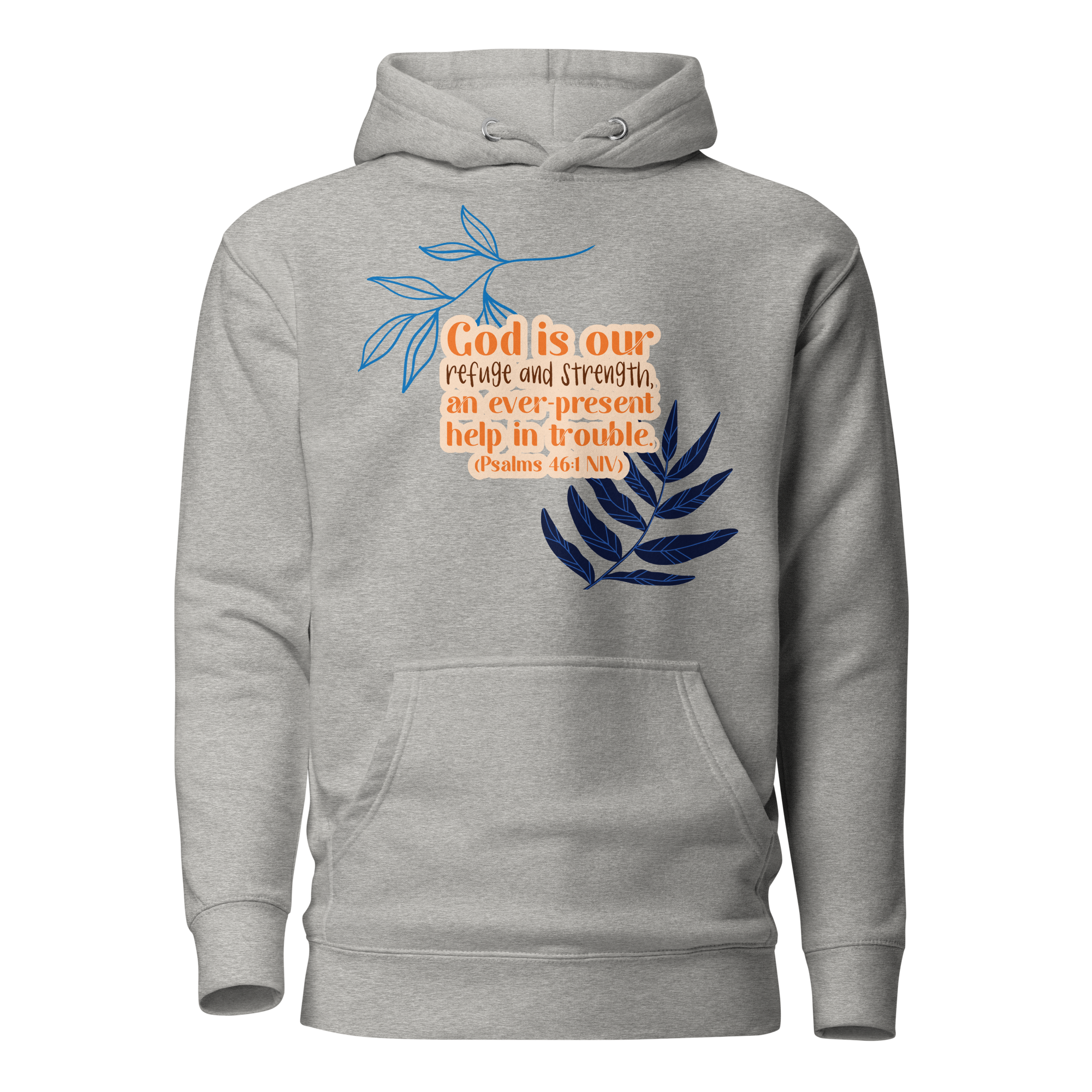God Our Refuge: Psalm 46:1 Unisex Premium Hoodie