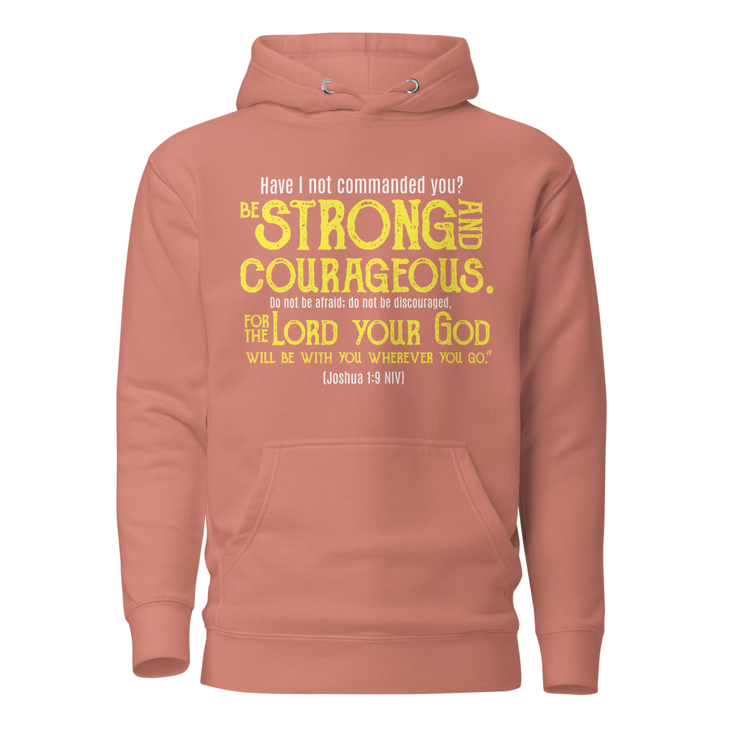 Be Strong & Courageous: Joshua 1:9 Unisex Premium Hoodie