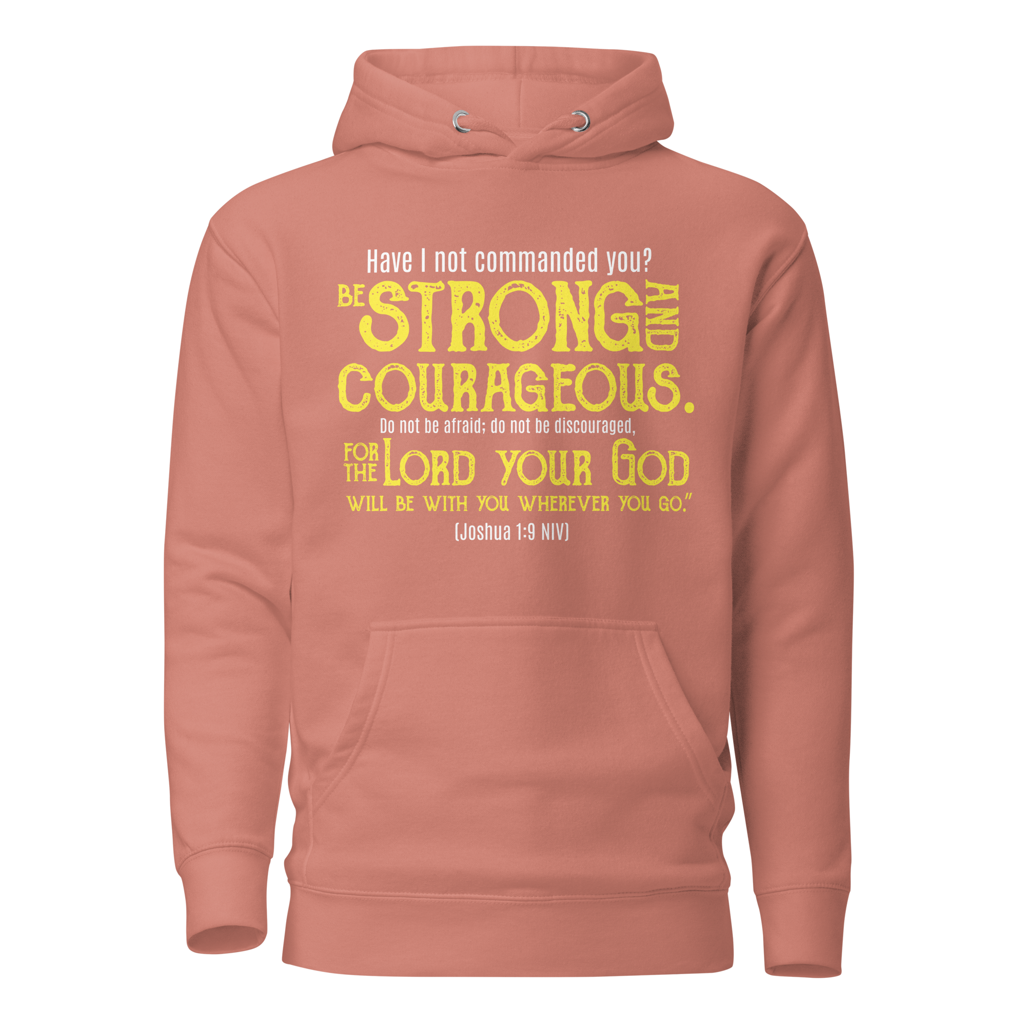 Be Strong & Courageous: Joshua 1:9 Unisex Premium Hoodie