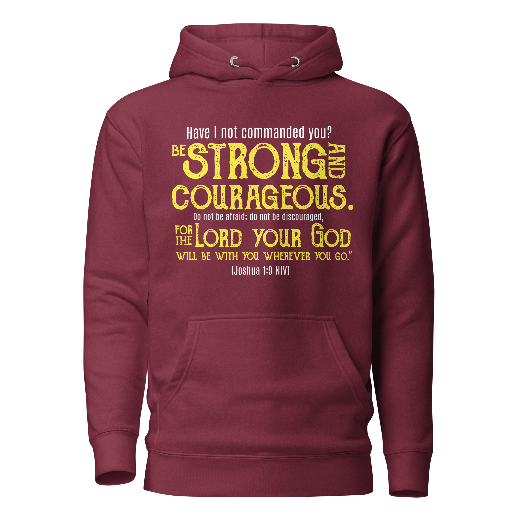 Be Strong & Courageous: Joshua 1:9 Unisex Premium Hoodie