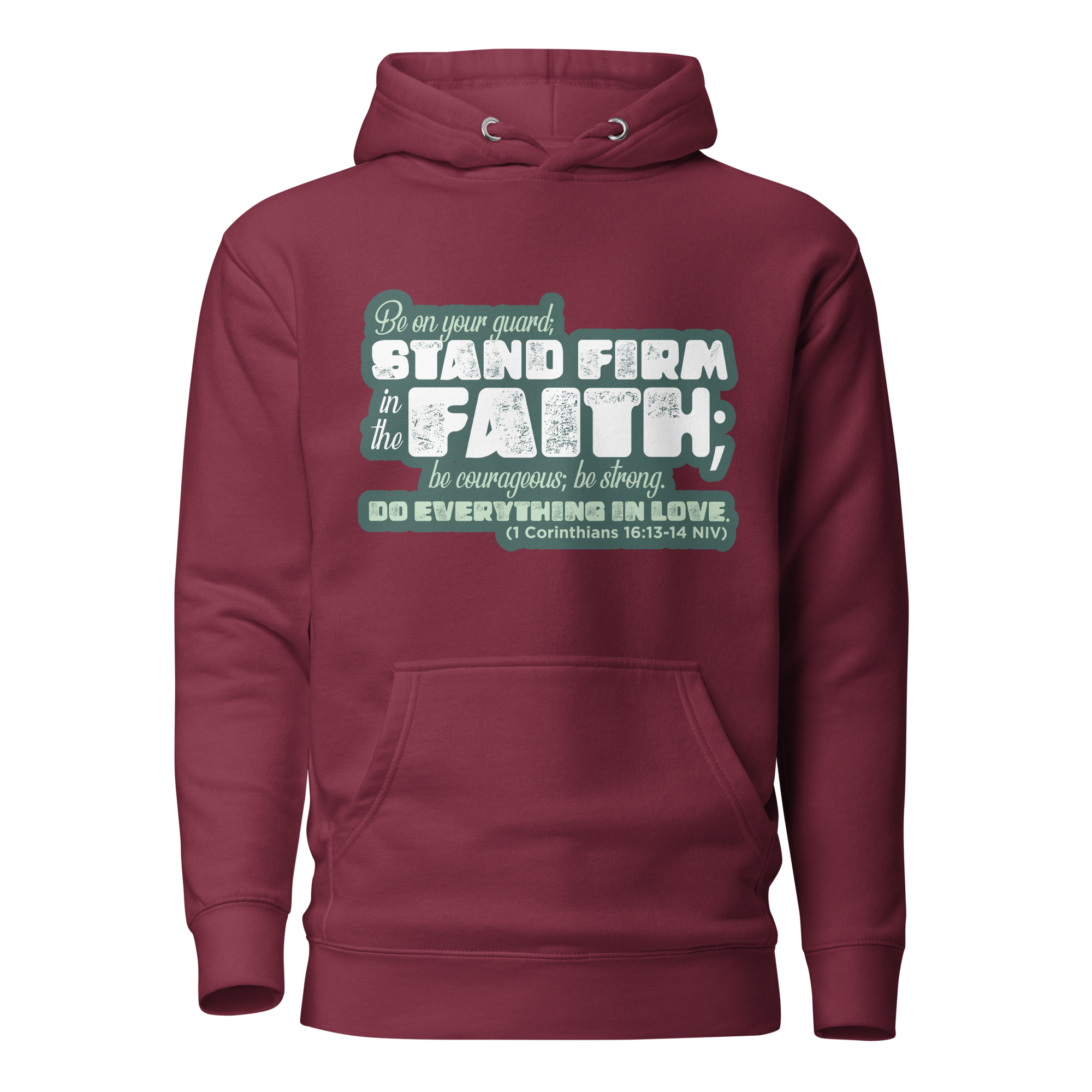 Stand Firm in Faith: 1 Corinthians 16:13-14 Unisex Premium Hoodie