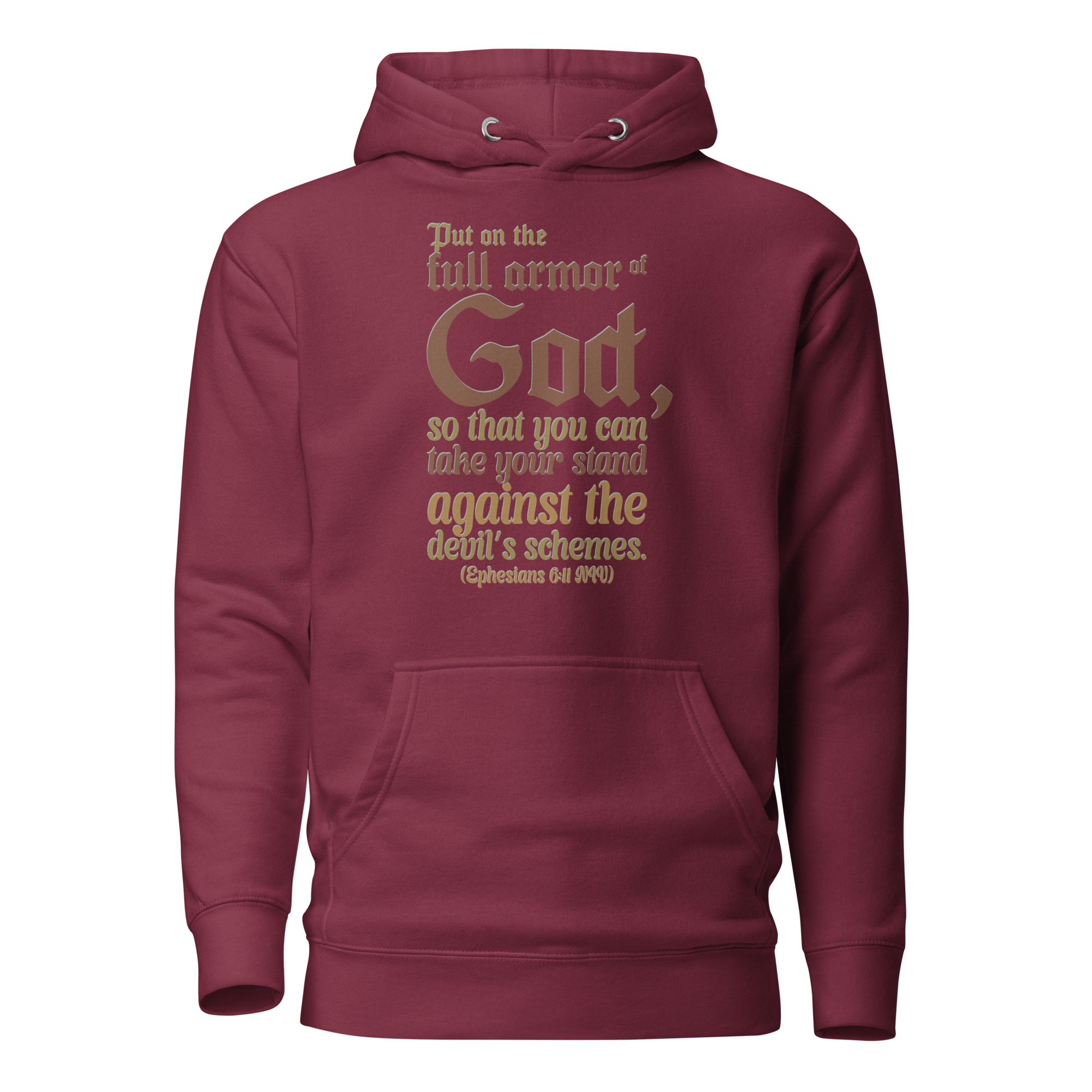 Full Armor Of God: Ephesians 6:11 Unisex Premium Hoodie