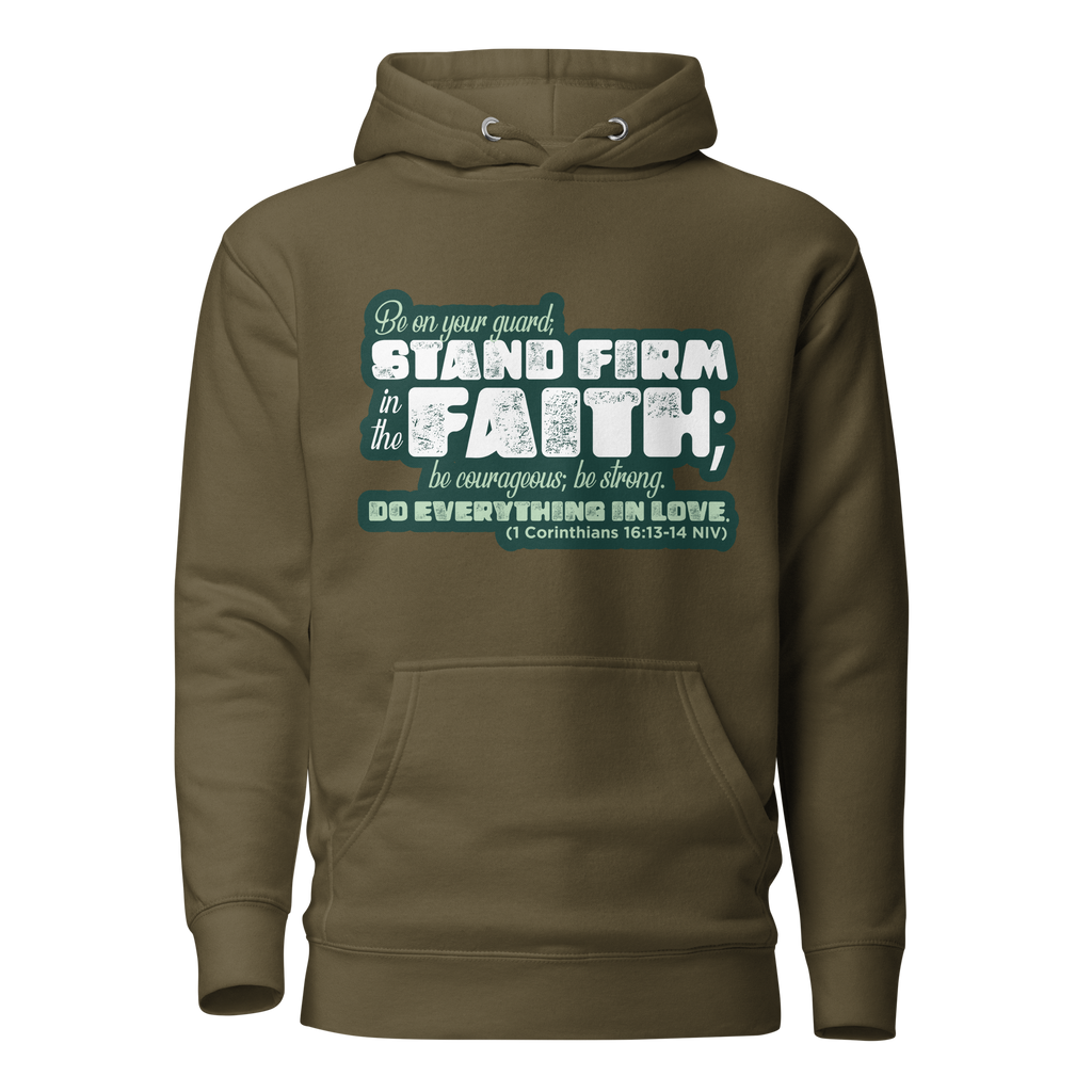 Stand Firm in Faith: 1 Corinthians 16:13-14 Unisex Premium Hoodie