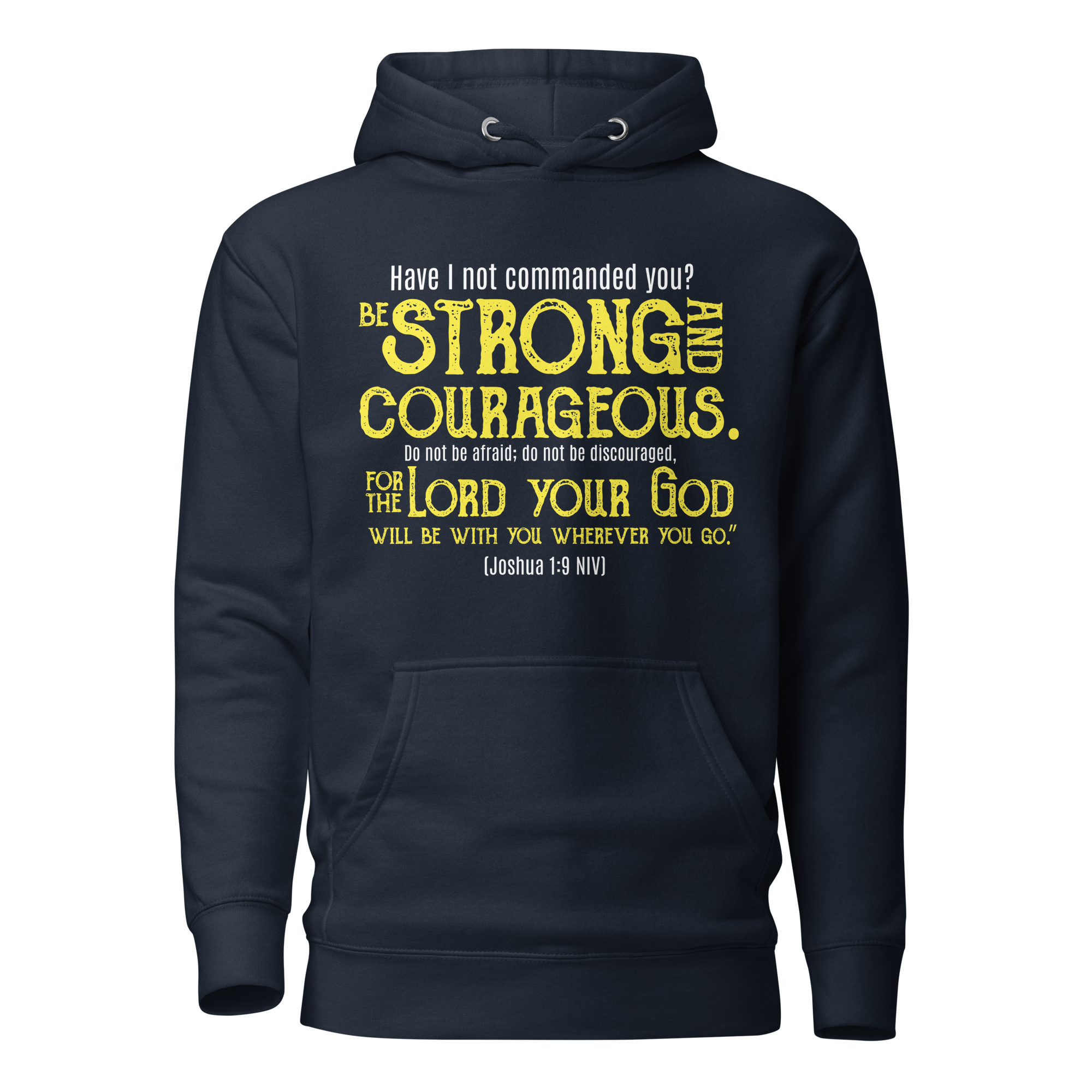 Be Strong & Courageous: Joshua 1:9 Unisex Premium Hoodie