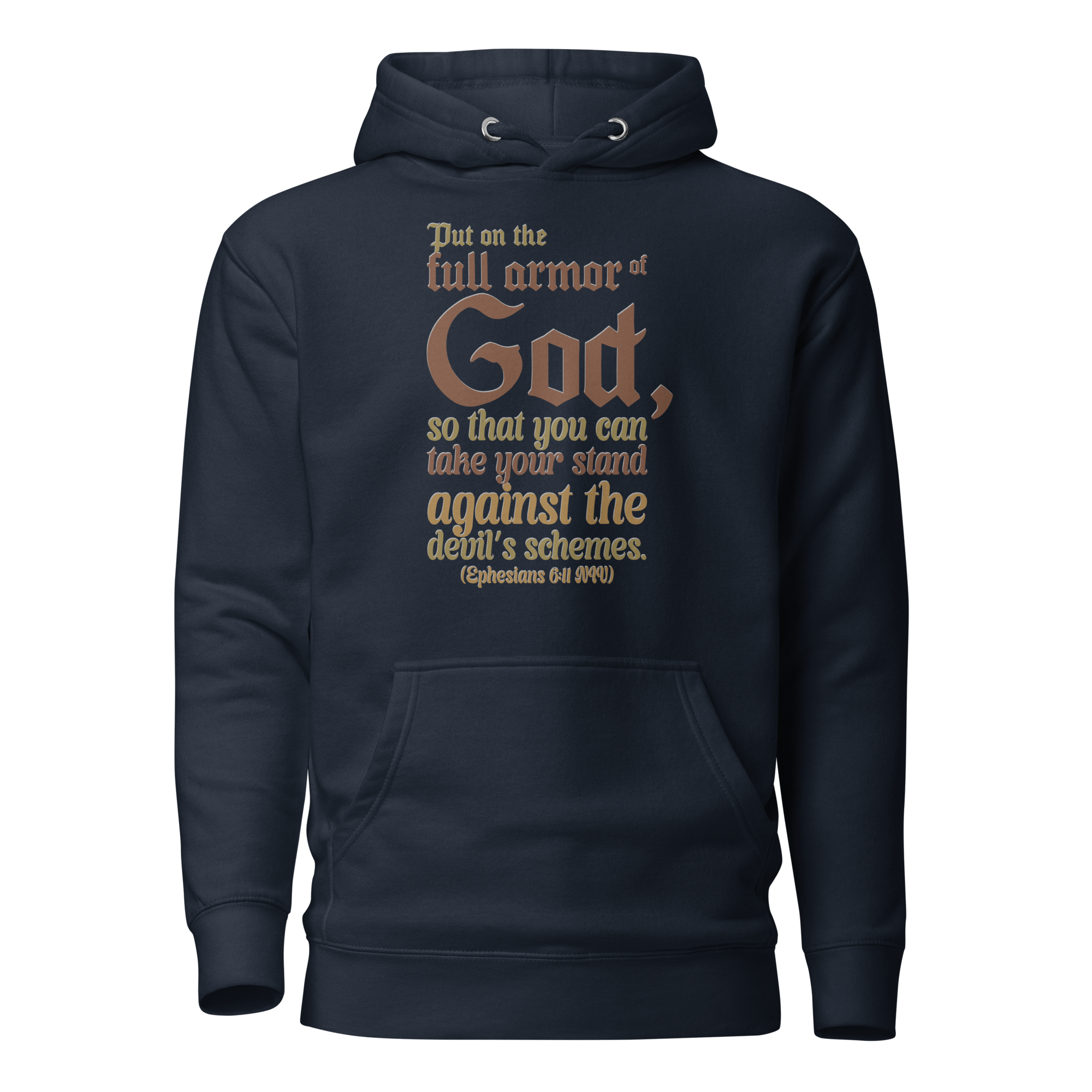 Full Armor Of God: Ephesians 6:11 Unisex Premium Hoodie