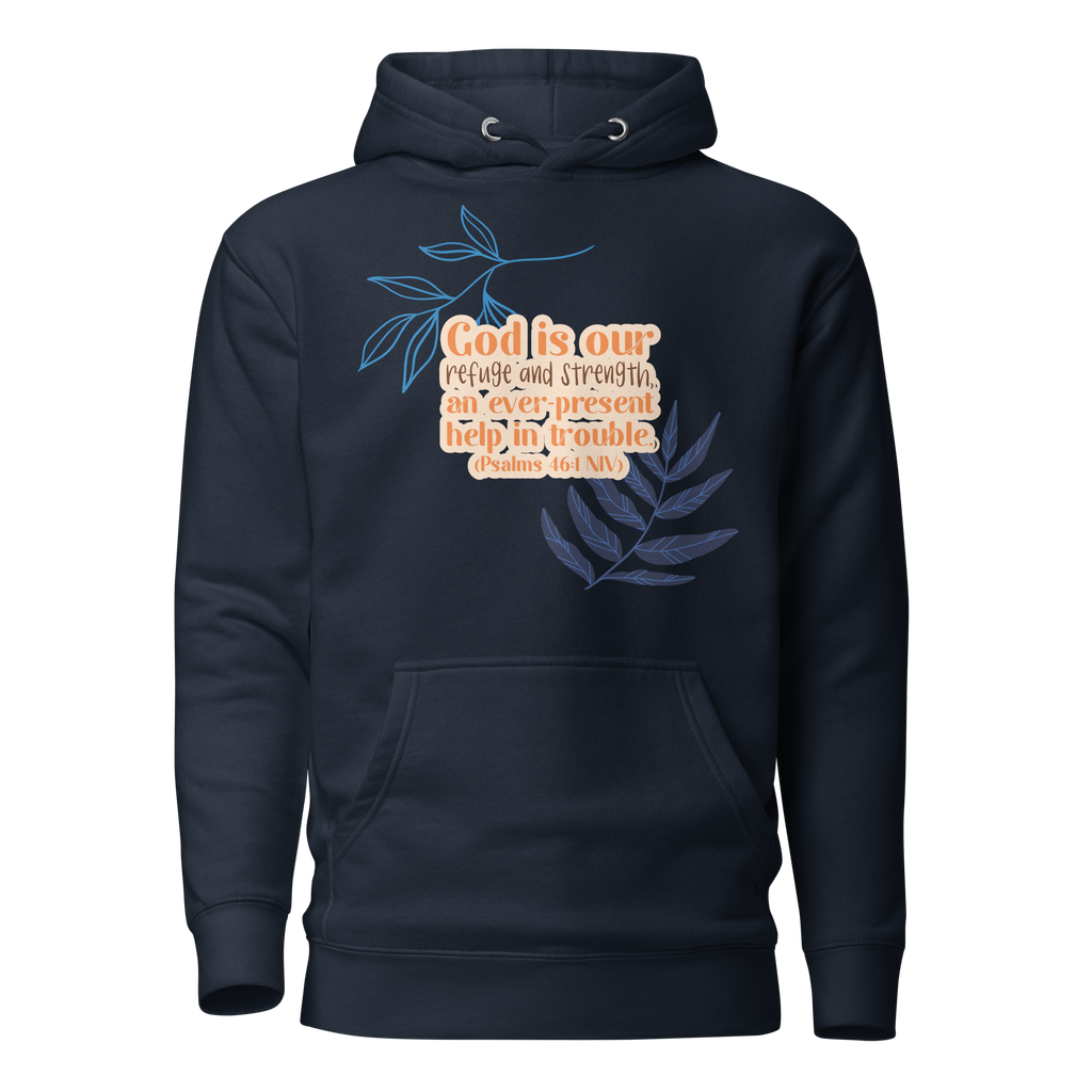 God Our Refuge: Psalm 46:1 Unisex Premium Hoodie