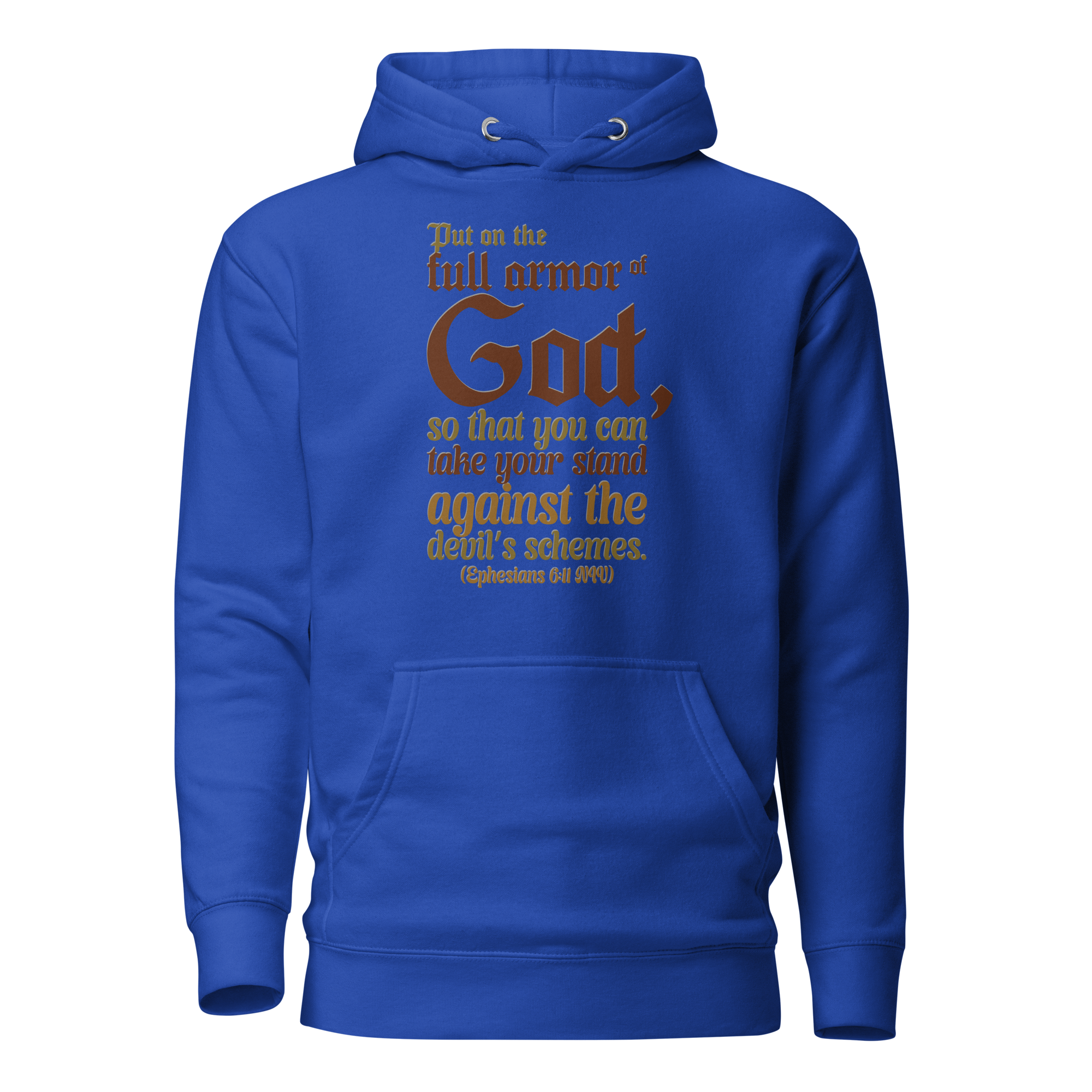 Full Armor Of God: Ephesians 6:11 Unisex Premium Hoodie