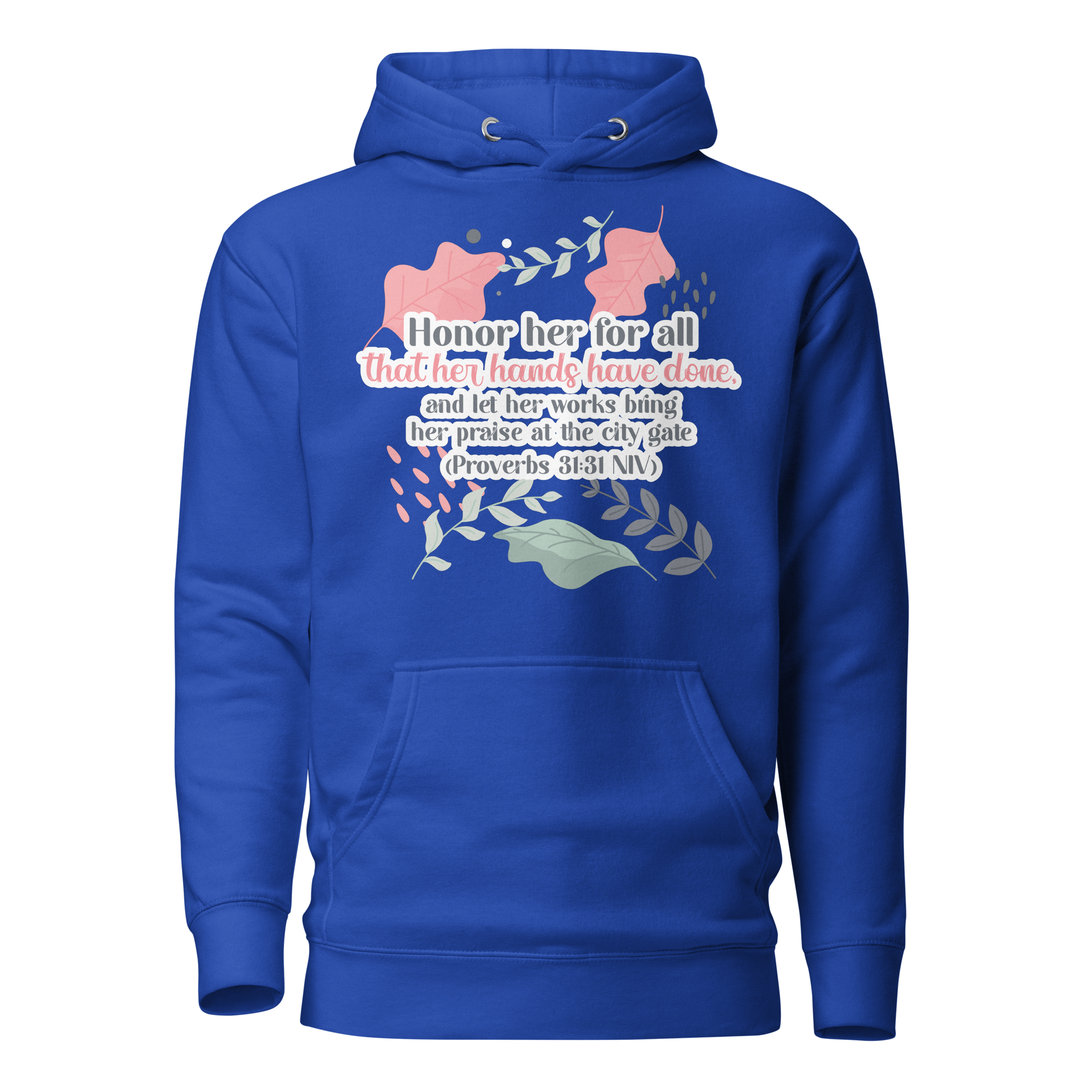 Fruitful Hands: Proverbs 31:31 Unisex Premium Hoodie