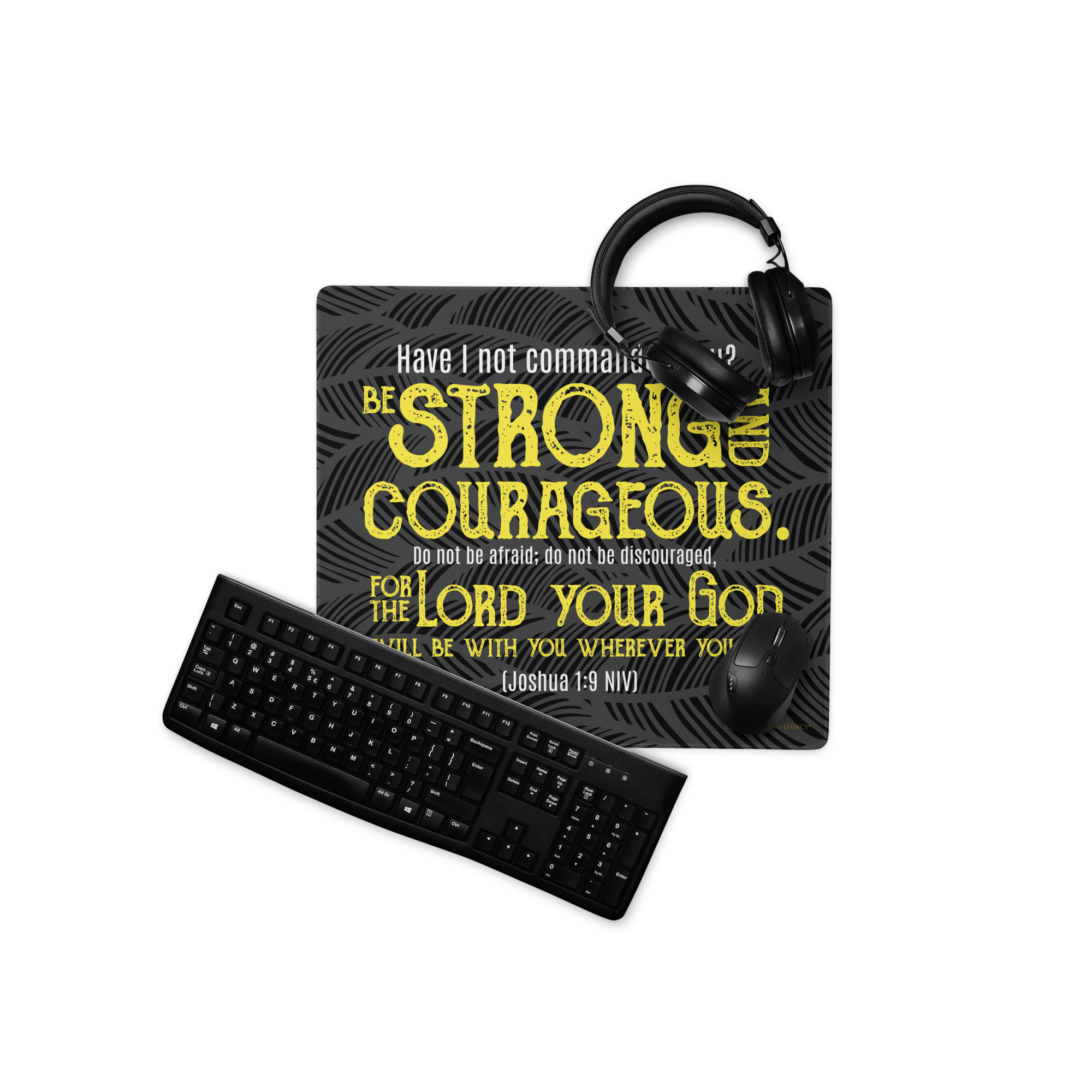 Be Strong & Courageous: Joshua 1:9 Gaming Mouse Pad (18″×16″ / 36″×18″)