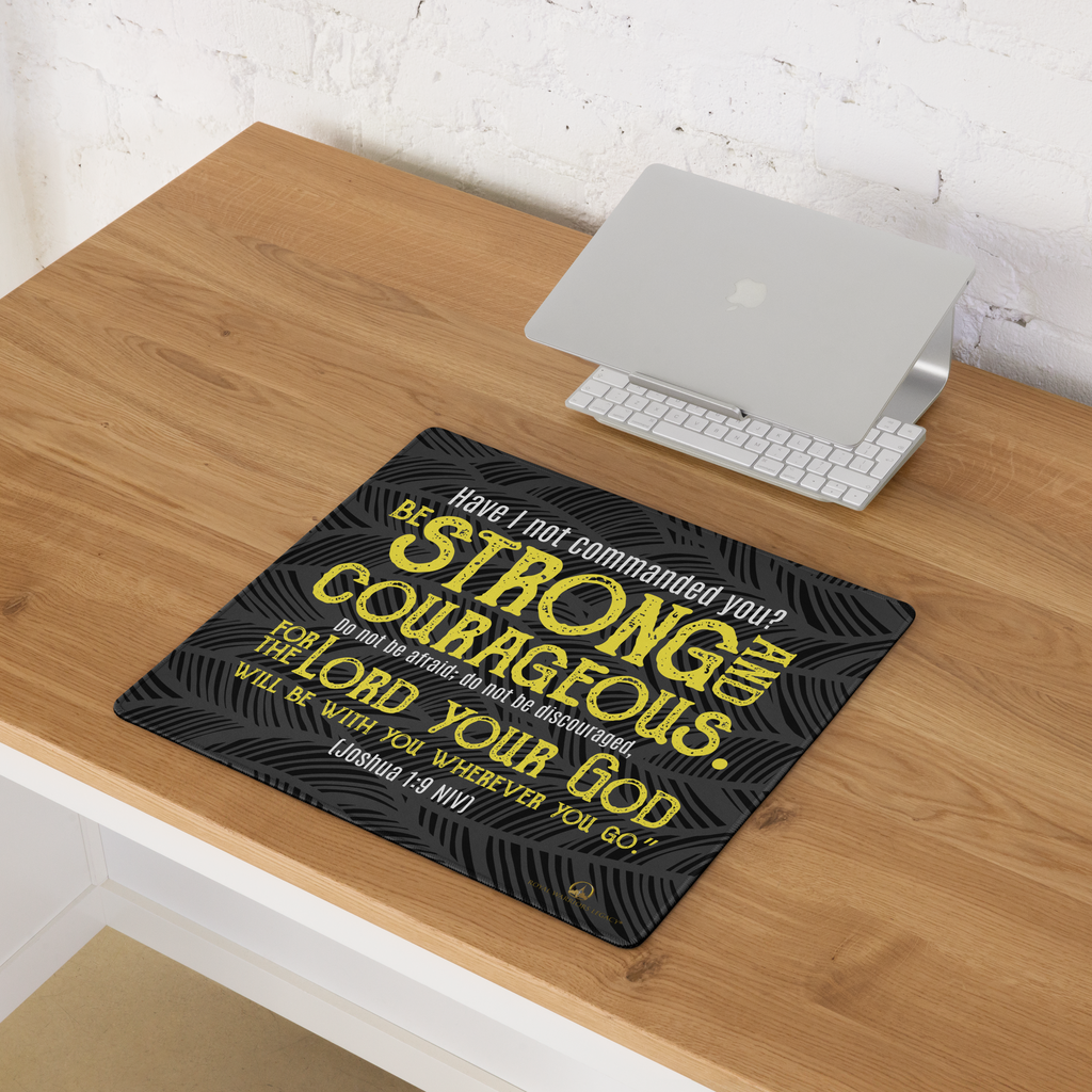Be Strong & Courageous: Joshua 1:9 Gaming Mouse Pad (18″×16″ / 36″×18″)