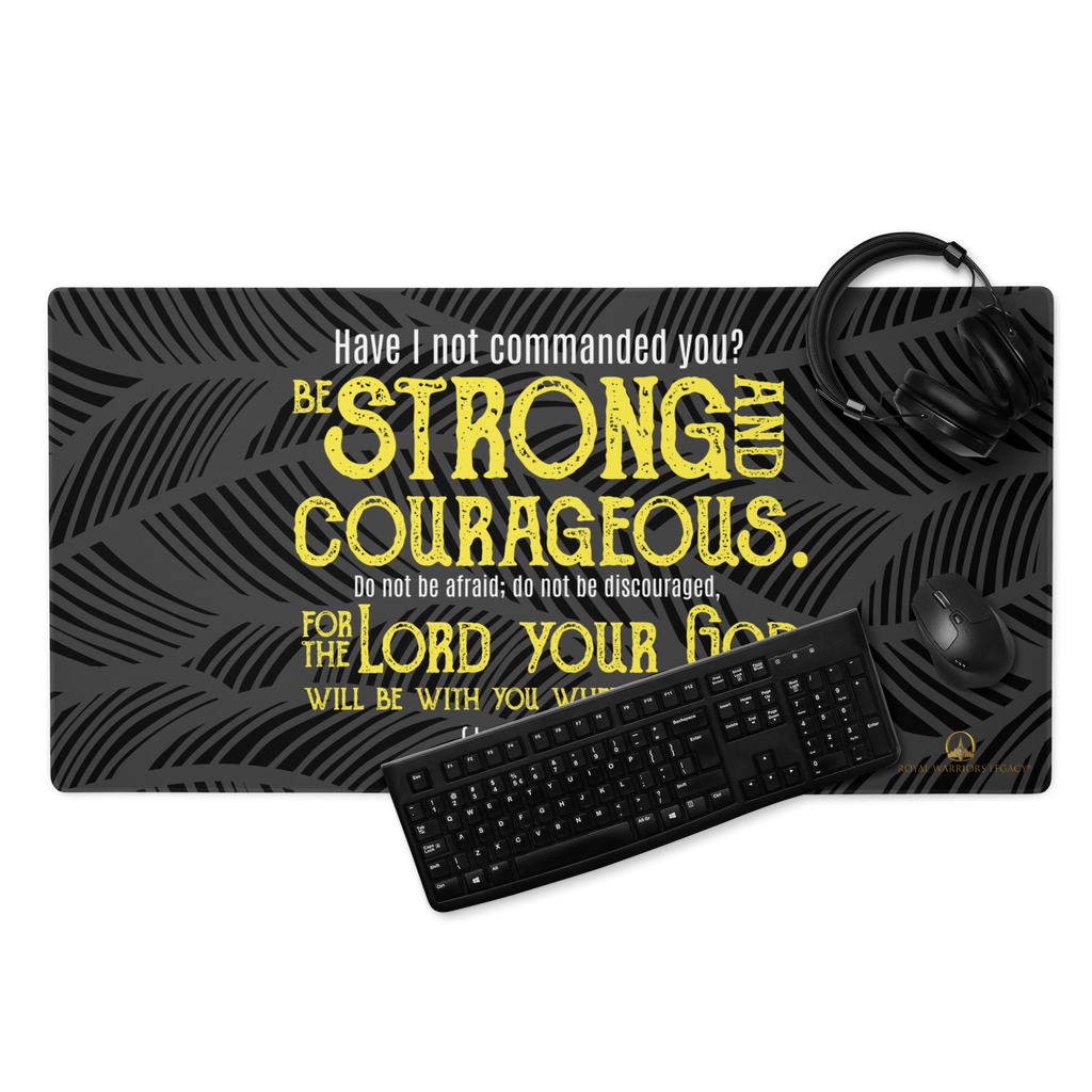 Be Strong & Courageous: Joshua 1:9 Gaming Mouse Pad (18″×16″ / 36″×18″)