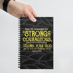 Be Strong & Courageous: Joshua 1:9 Spiral Bullet Notebook
