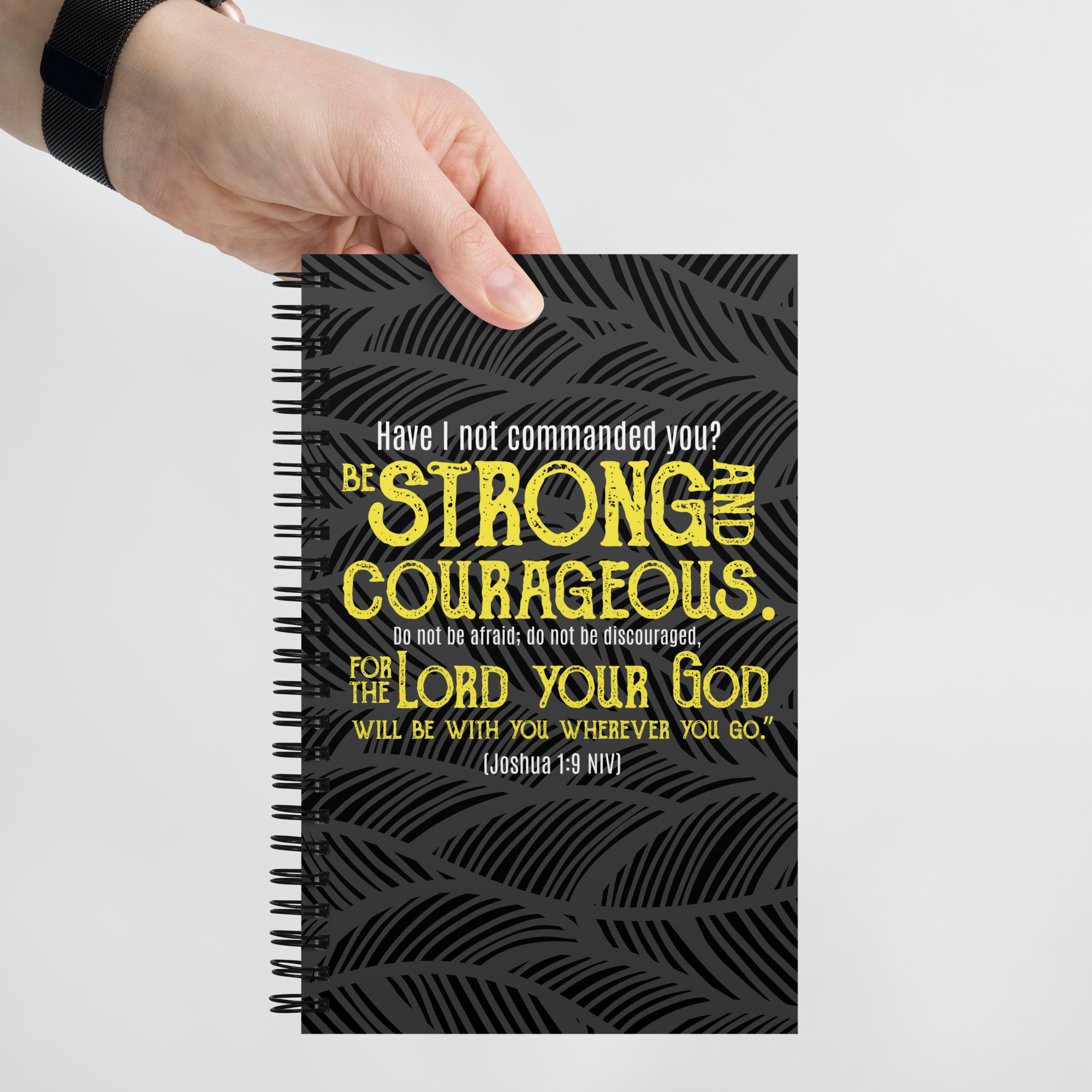 Be Strong & Courageous: Joshua 1:9 Spiral Bullet Notebook
